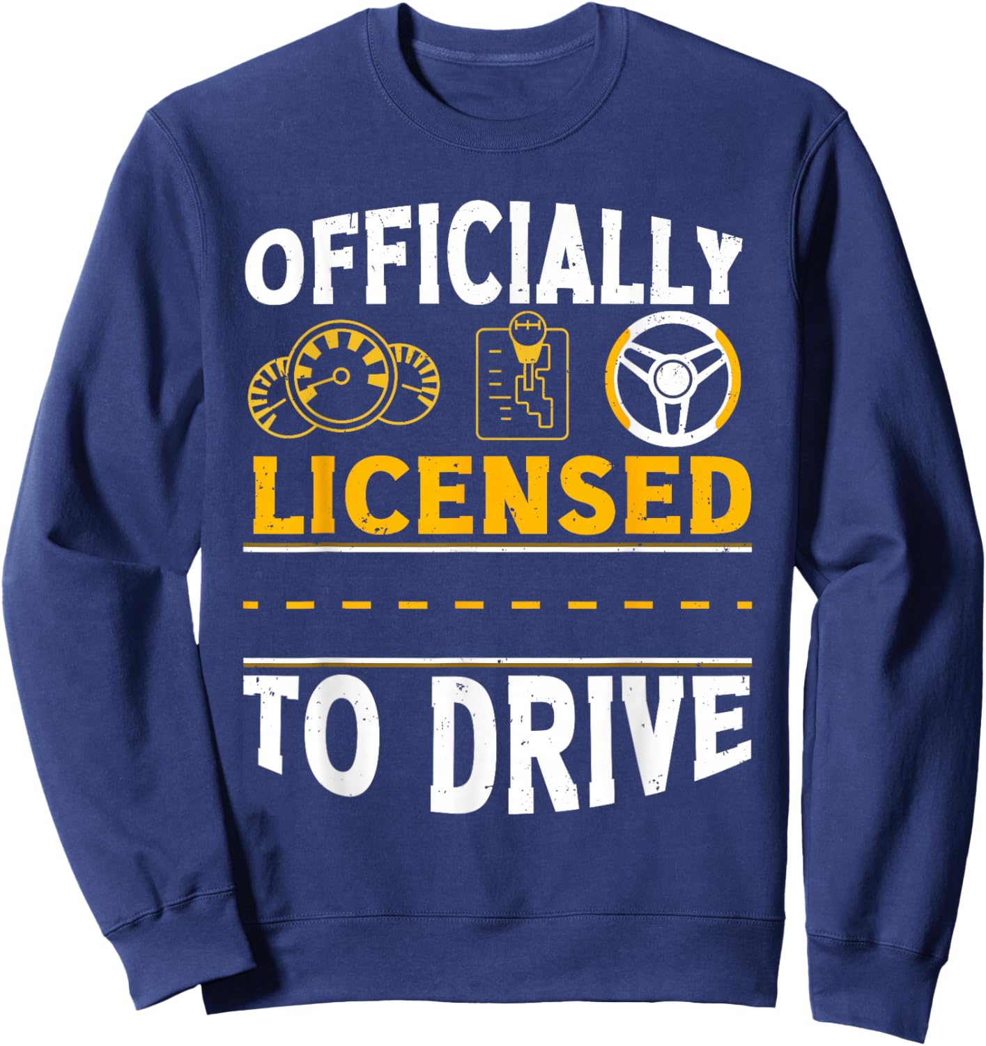 Passed Drivers Test New Driving License Congratulations Teen Sweatshirt - Sweatshirt | Navy