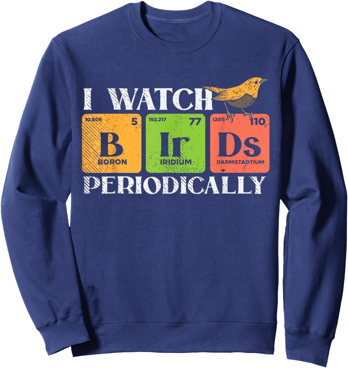 Bird watching - BIRDS Periodic table - Bird Watcher Sweatshirt - Sweatshirt | Navy