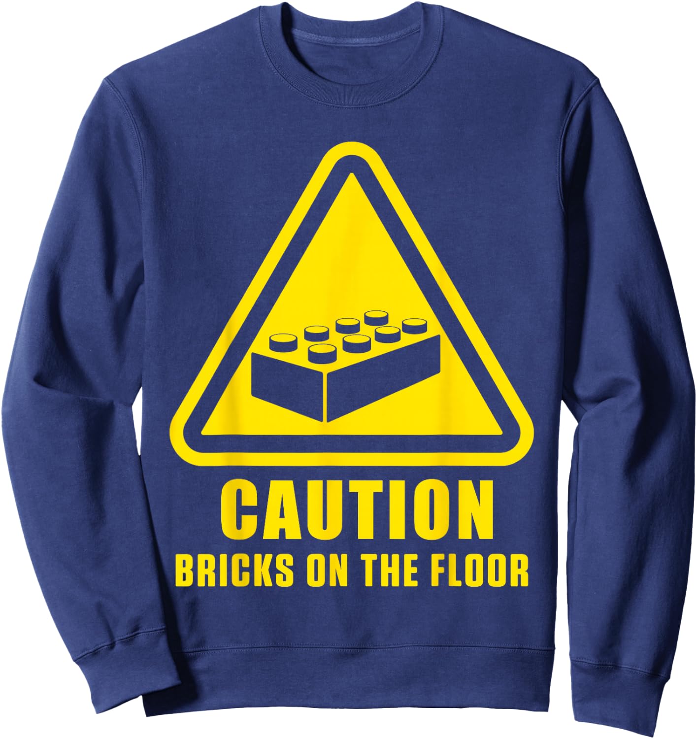 Caution Bricks On Floor Building Blocks Master Builder Sweatshirt - Sweatshirt | Navy