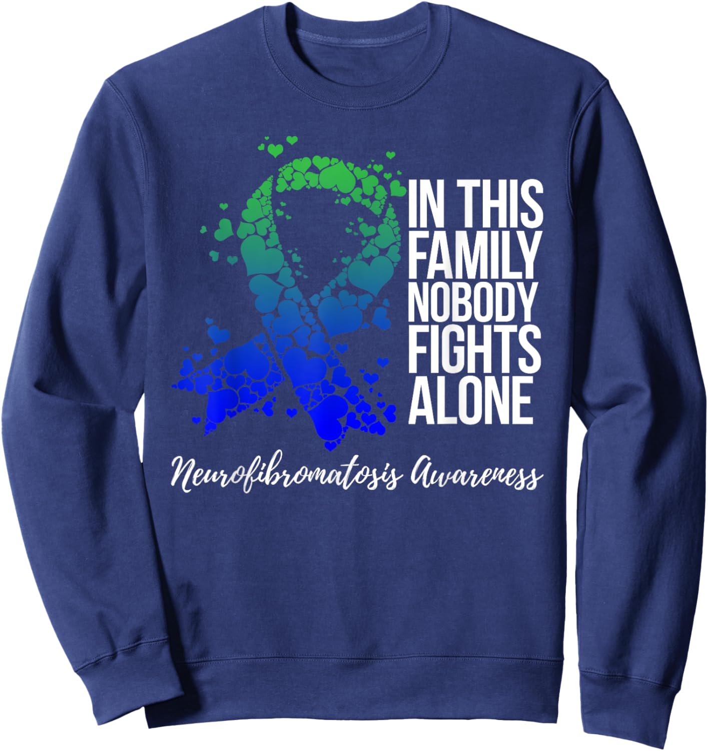 Family Support Neurofibromatosis NF Awareness Sweatshirt - Sweatshirt | Navy