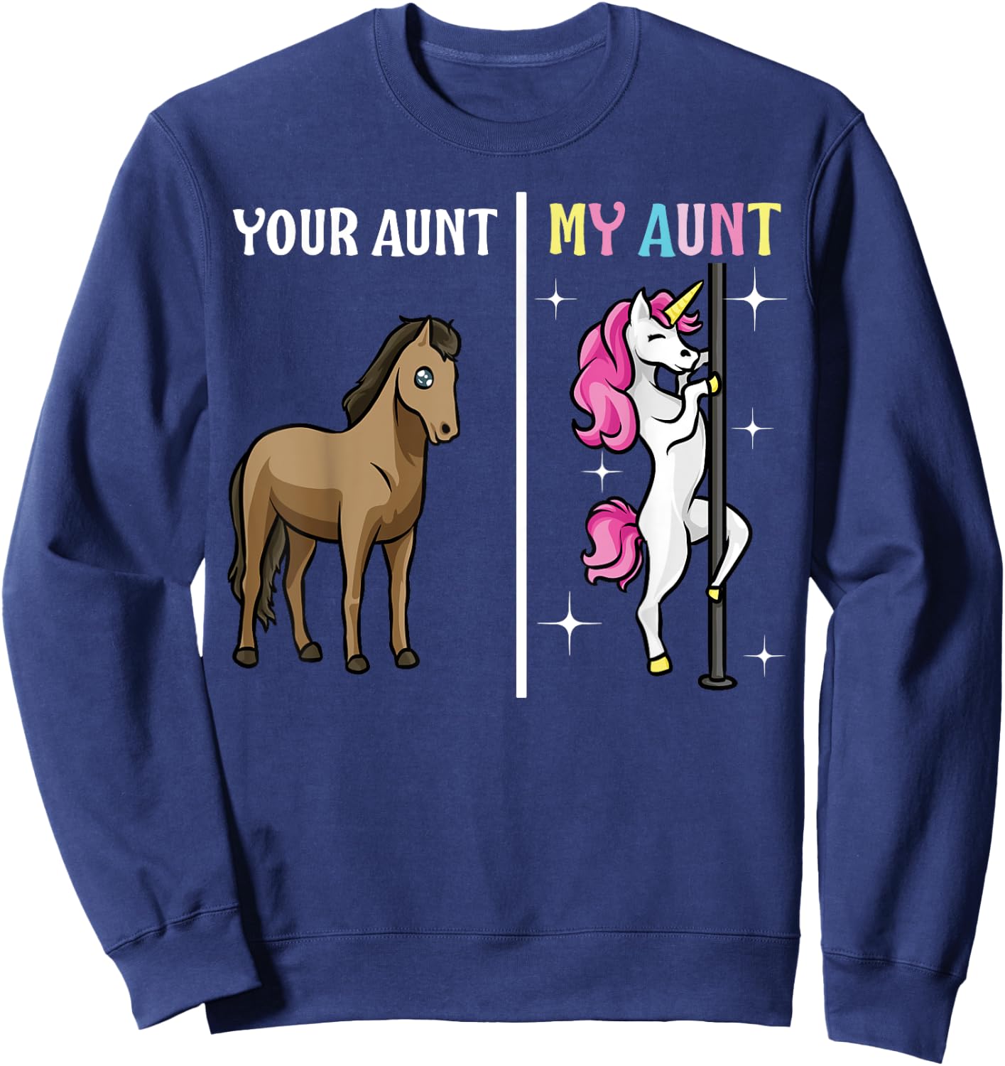 Your Aunt My Aunt Unicorn Gift Matching Family Sweatshirt - Sweatshirt | Navy