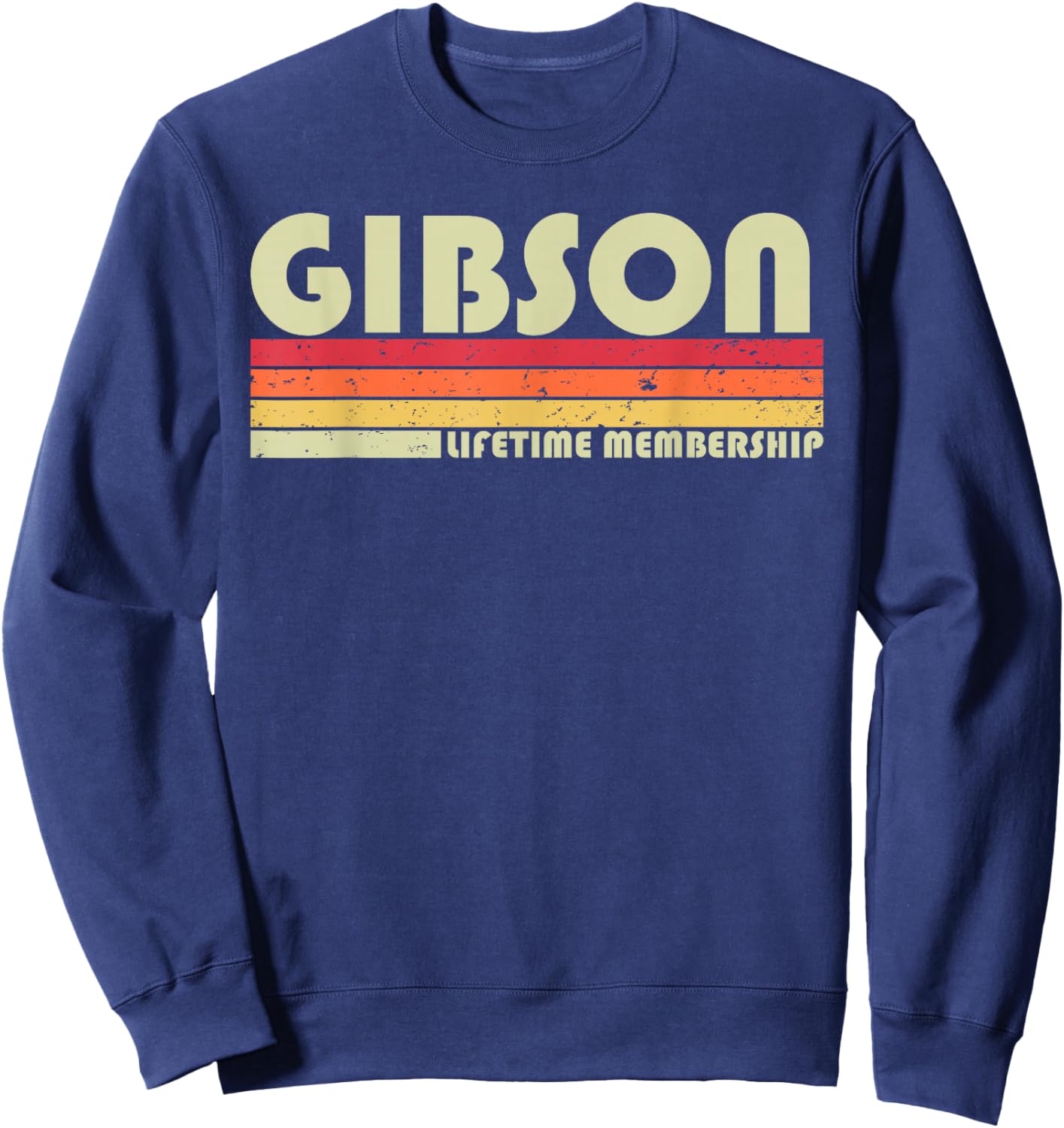 Gibson Surname Funny Retro Vintage 80s 90s Birthday Reunion Sweatshirt - Sweatshirt | Navy