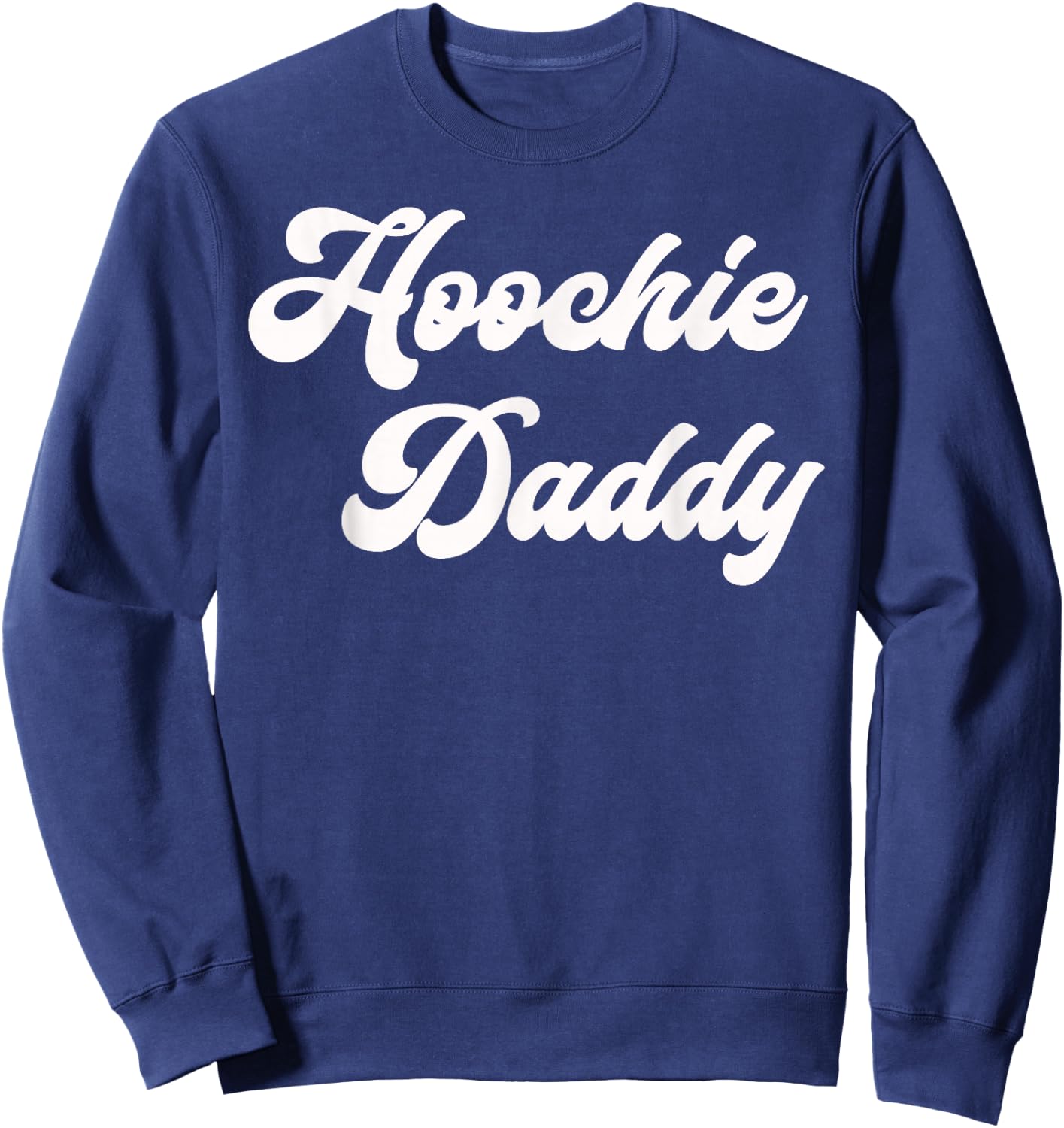 Hoochie Daddy Sweatshirt - Sweatshirt | Navy