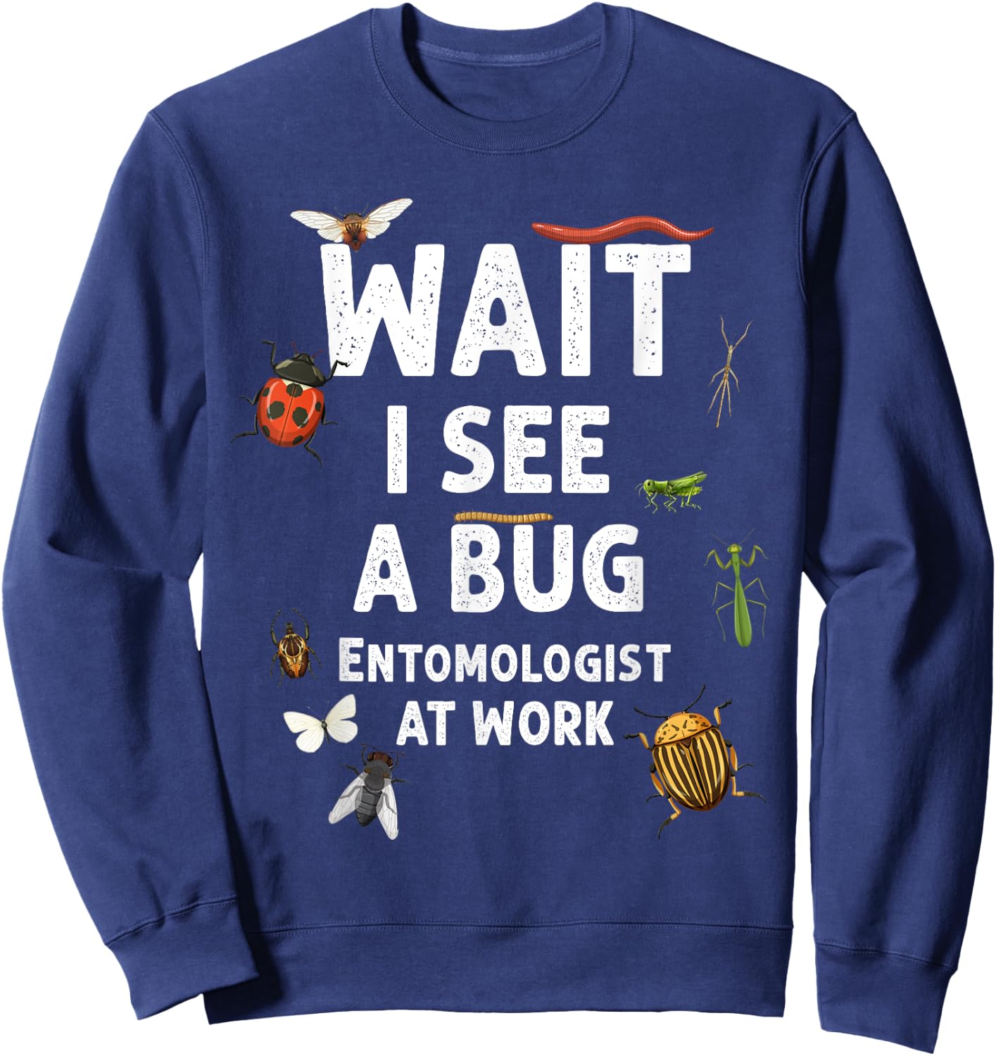 Kids Entomology Toddlers Wait I See A Bug Catchers Costume Sweatshirt - Sweatshirt | Navy