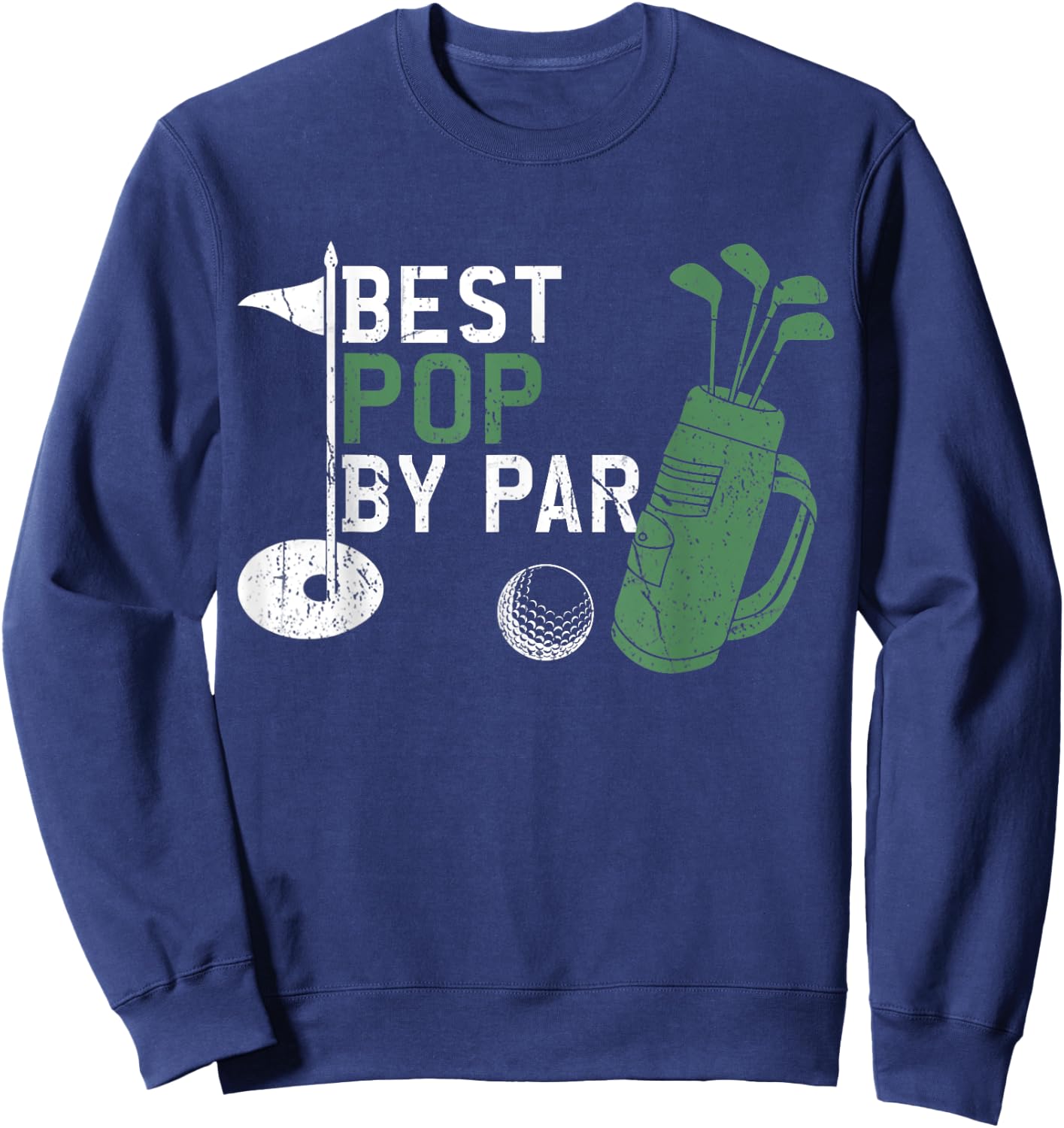 Best Pop By Par Golf Lover Fathers Day Sweatshirt - Sweatshirt | Navy