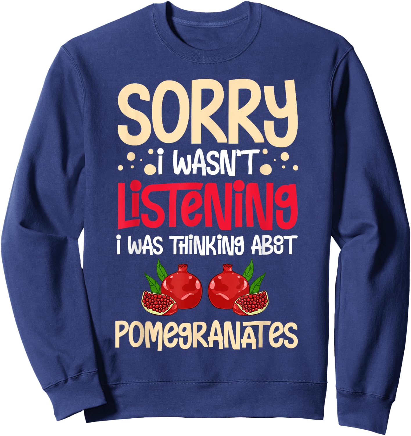 Pomegranate Juice Tree Seeds Fruit Flower Plant Sweatshirt - Sweatshirt | Navy