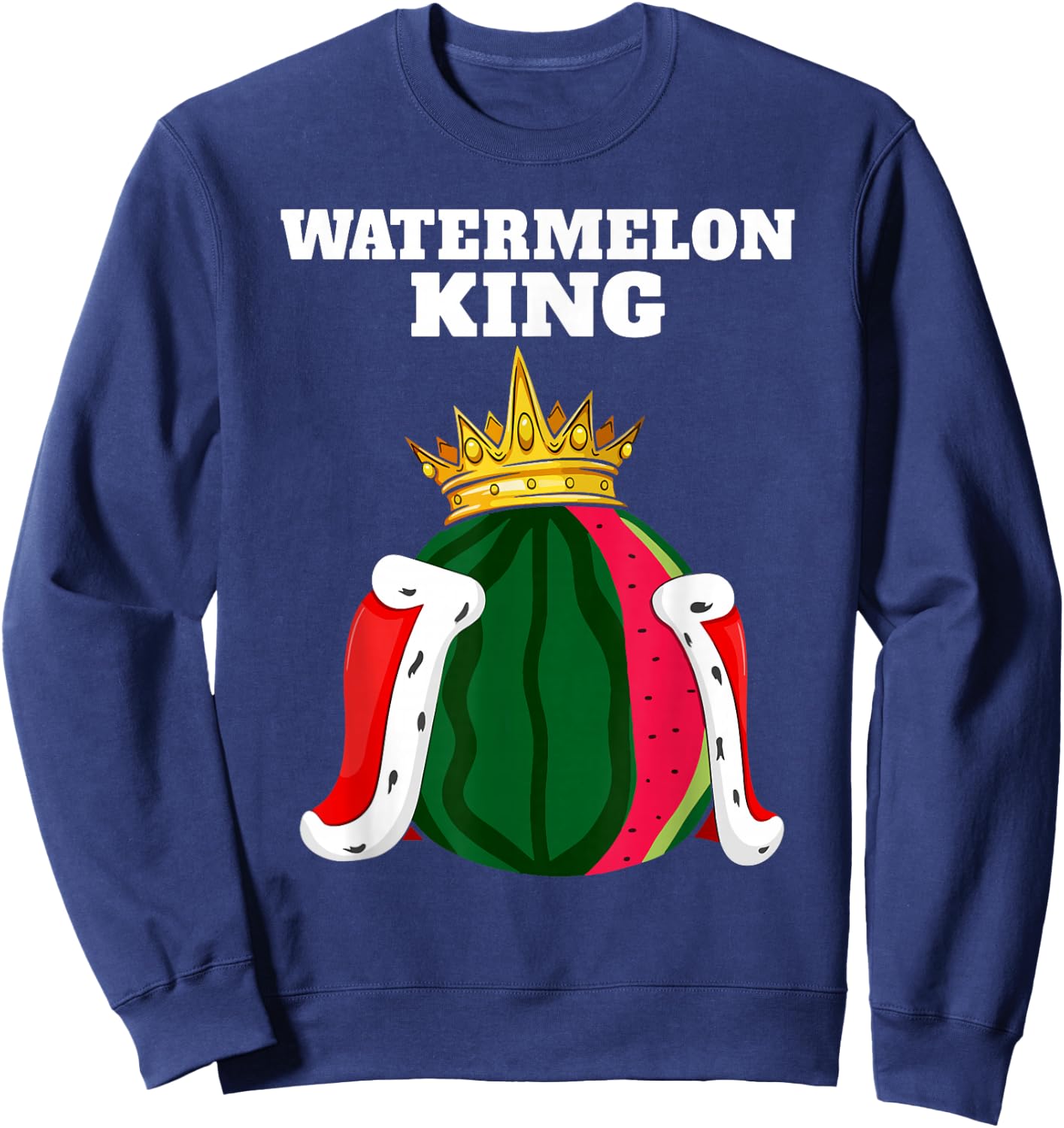 Watermelon Watermelon lover Watermelon King Sweatshirt - Sweatshirt | Navy