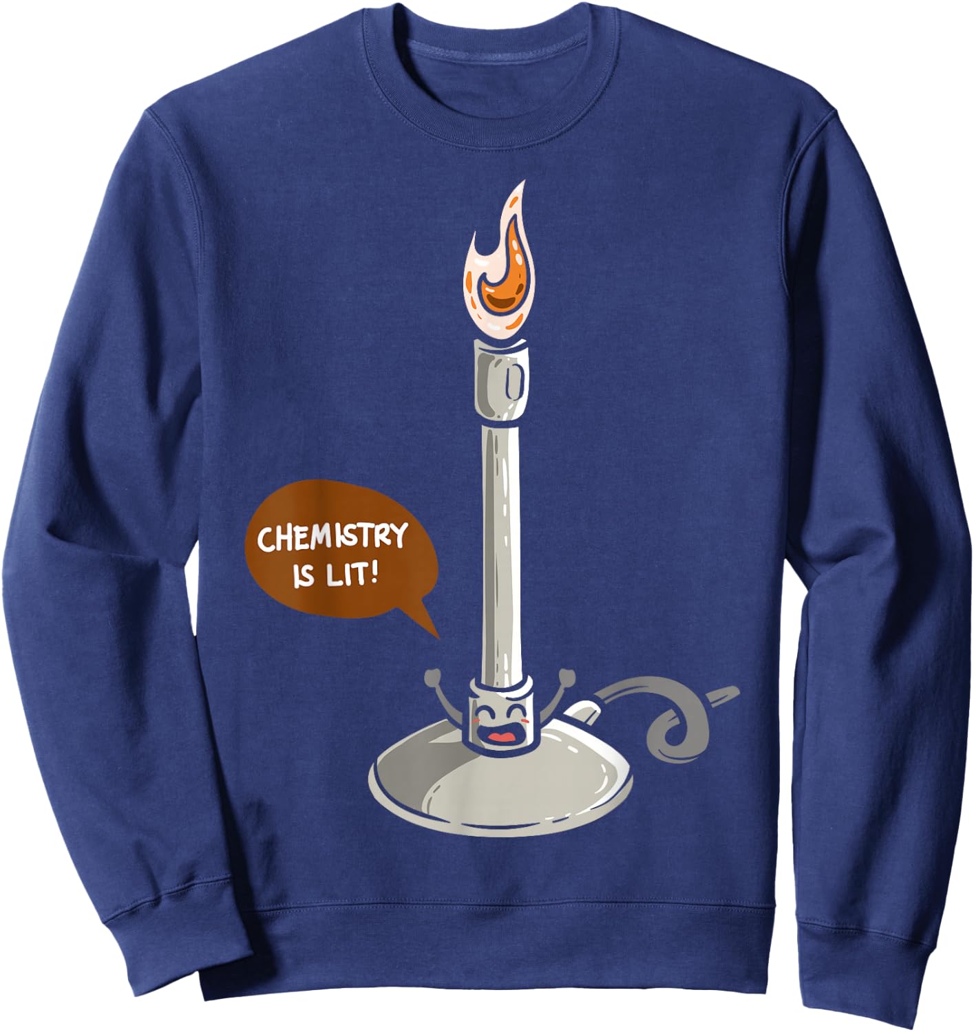 Chemistry Burner Science Lover Biology Chemistry Teacher Sweatshirt - Sweatshirt | Navy