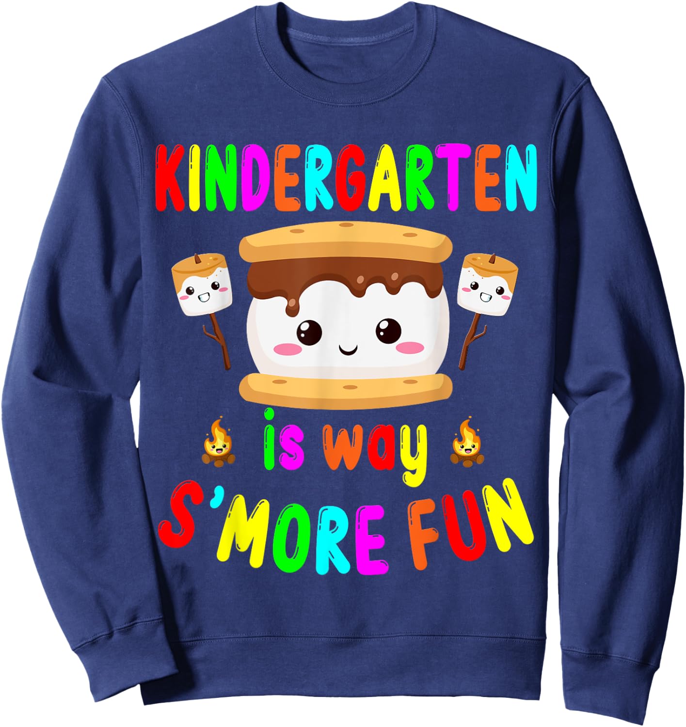 Back to School Kindergarten is way S'more Fun Kids Teachers Sweatshirt - Sweatshirt | Navy