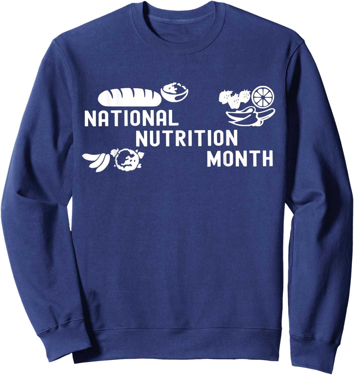 National Nutritional Month, Healthy Food Fruits, Vegetables Sweatshirt - Sweatshirt | Navy