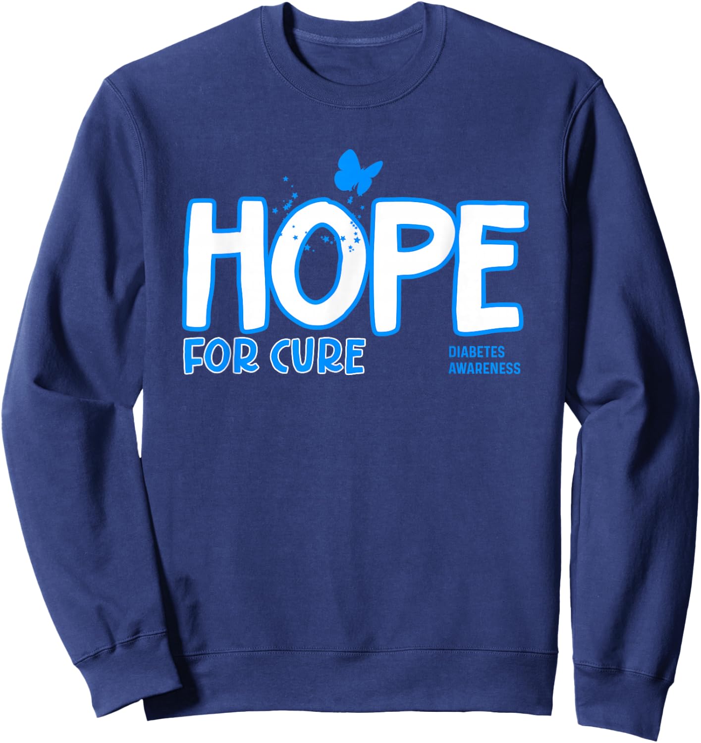 Hope for Cure Diabetes Awareness Sweatshirt - Sweatshirt | Navy