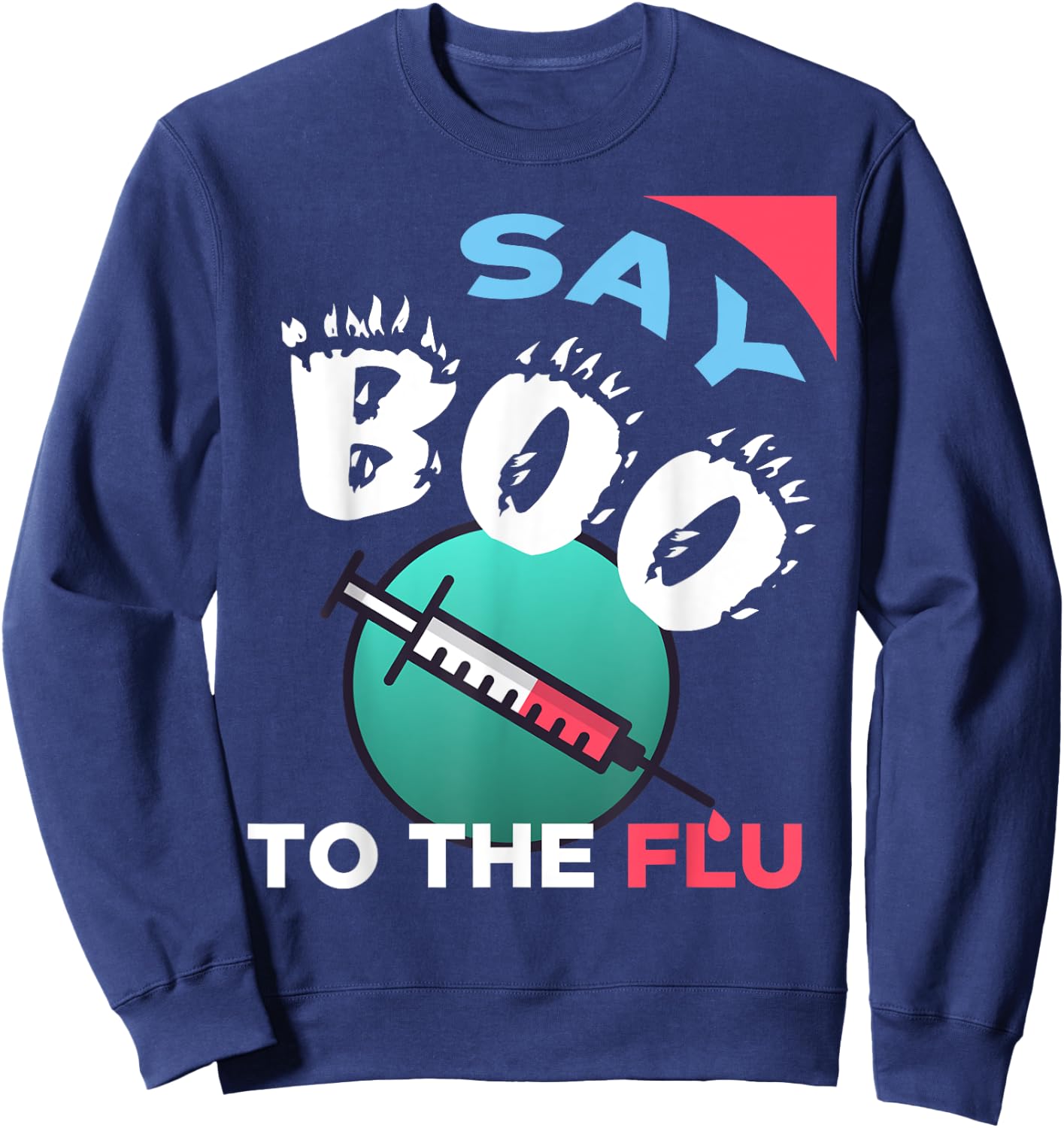 Say Boo To The Flu - Halloween Sweatshirt - Sweatshirt | Navy