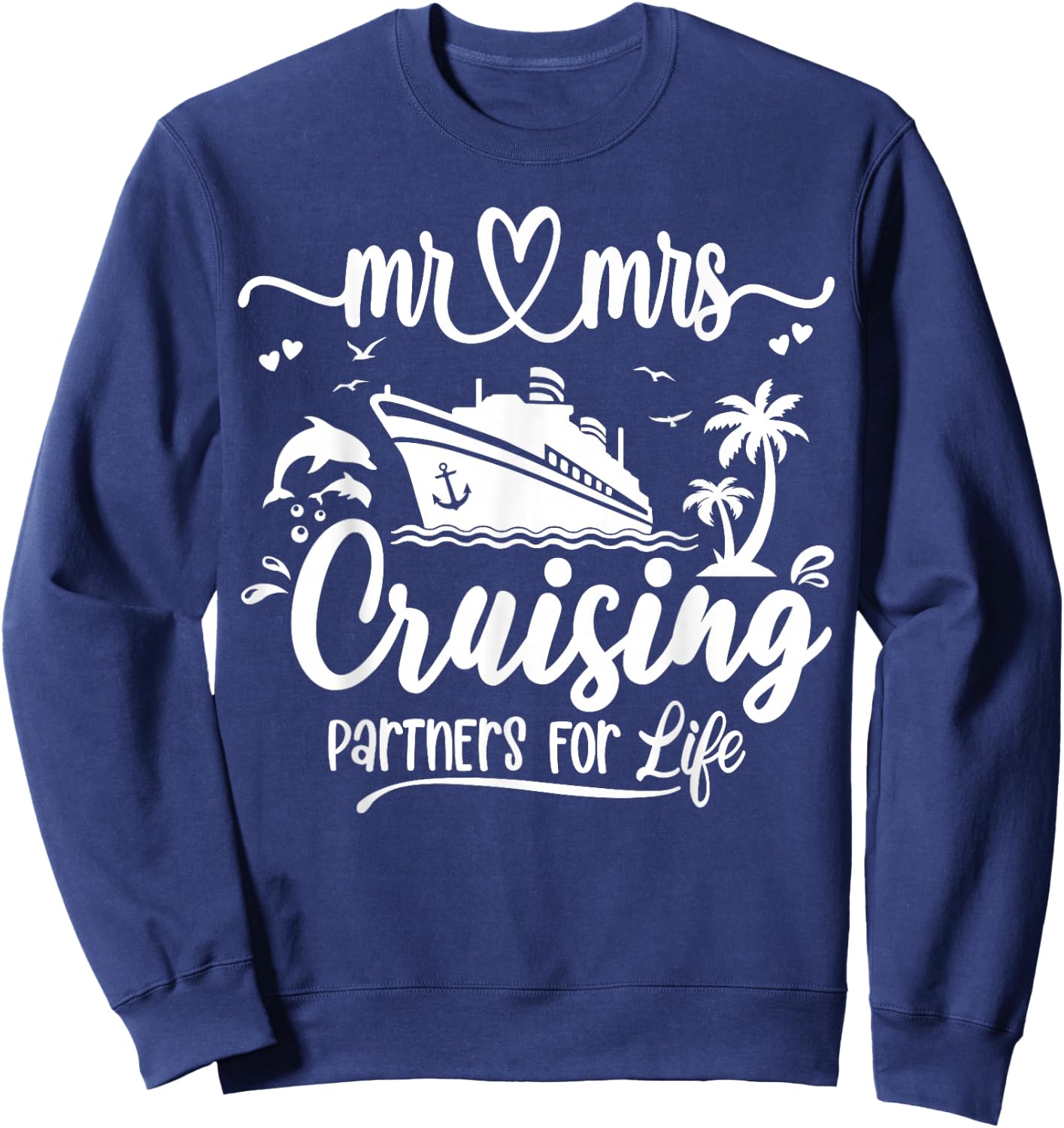Mr And Mrs Cruising Husband & Wife Cruise Matching Couple Sweatshirt - Sweatshirt | Navy