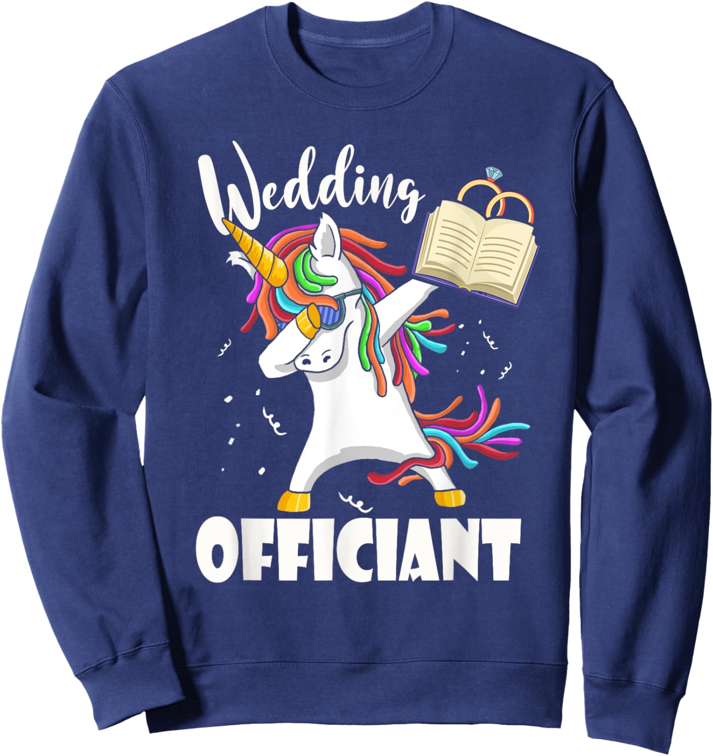 Funny Wedding Officiant Cute Dabbing Unicorn Pastor Wedding Sweatshirt - Sweatshirt | Navy