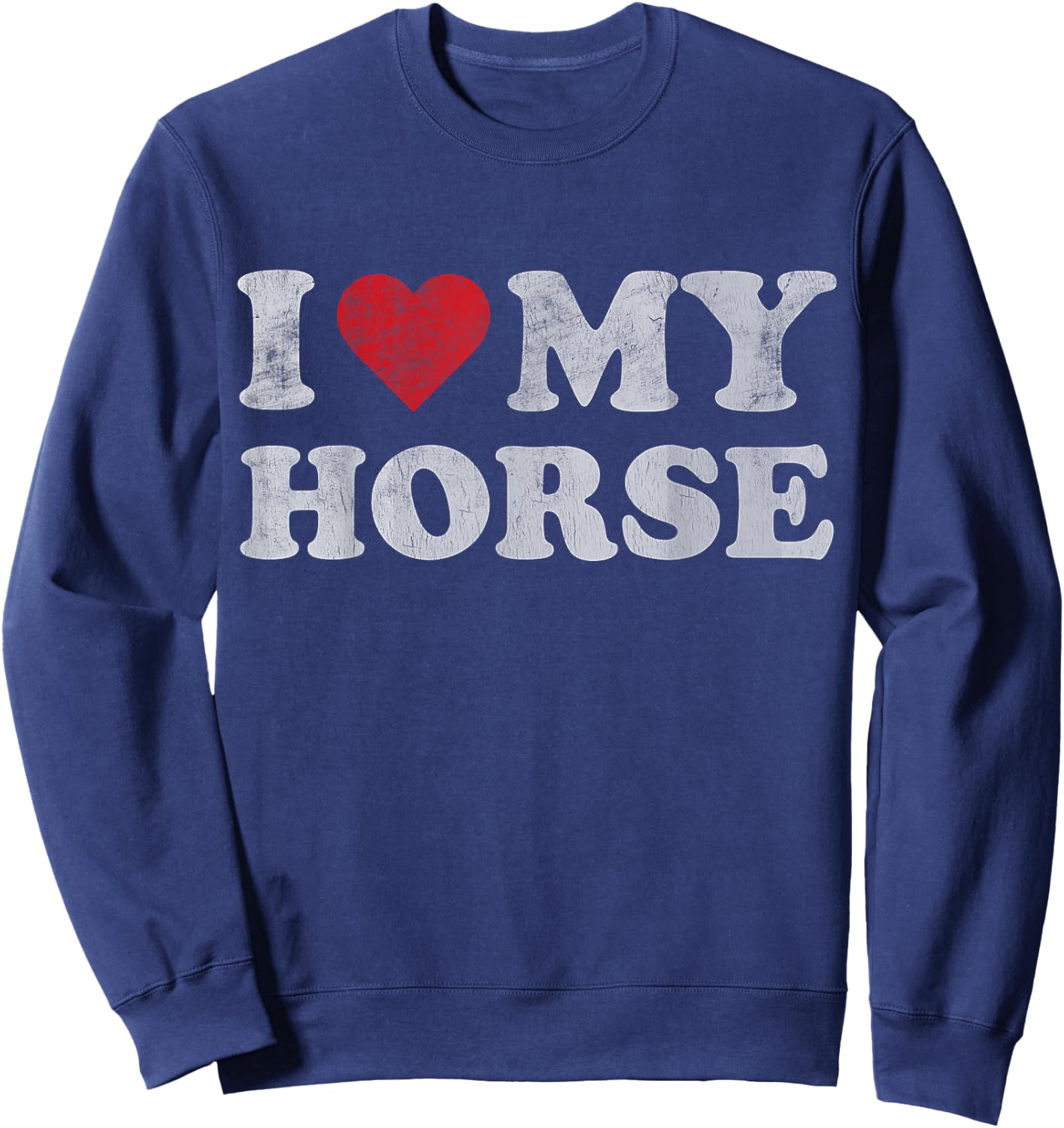 Vintage I Heart My Horse I love my Horses Cute Pet Owner Sweatshirt - Sweatshirt | Navy
