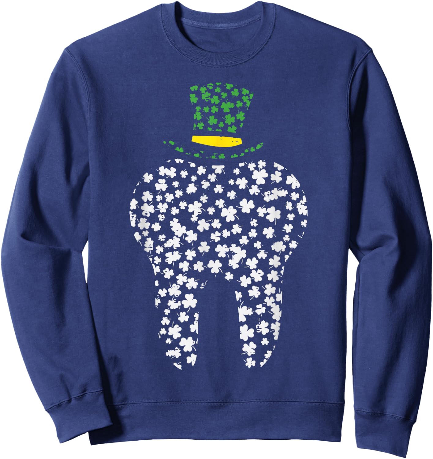 St Patricks Day Dentist Tooth Saint Pattys Dental Women Men Sweatshirt - Sweatshirt | Navy