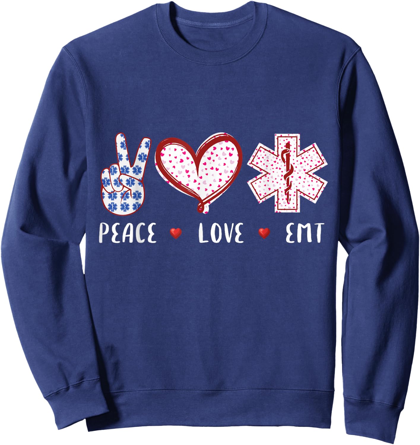 Peace Love EMT medical tech gifts women Future EMT Sweatshirt - Sweatshirt | Navy