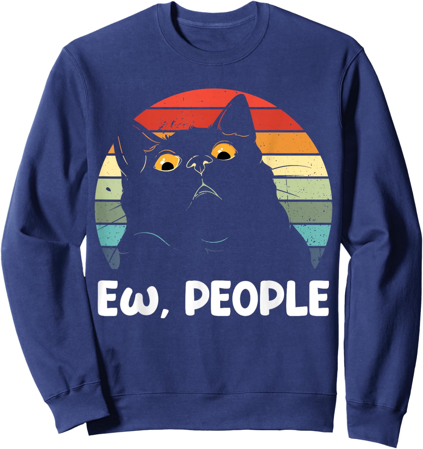 Ew people funny Black Cat lover men fun cat saying Sweatshirt - Sweatshirt | Navy