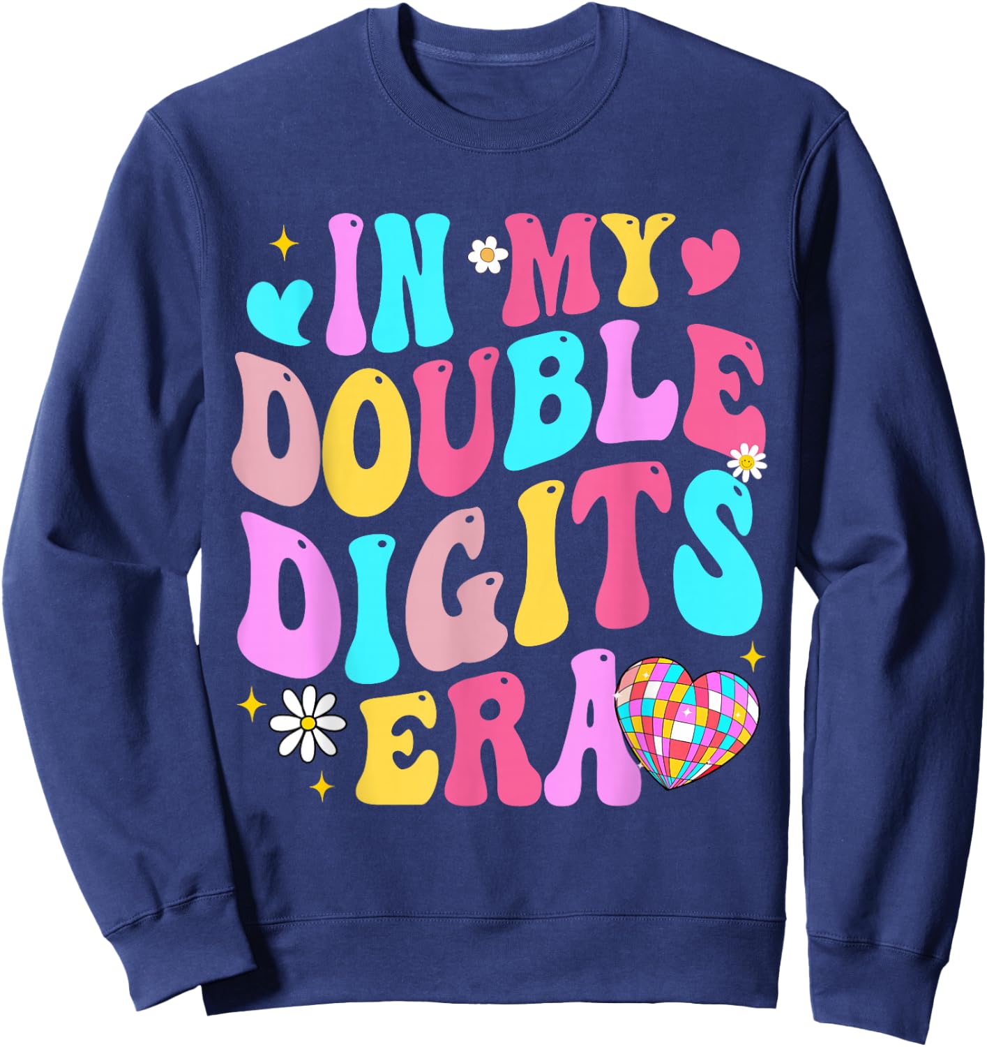 Double Digits Era Retro Birthday Era For Girls Women Sweatshirt - Sweatshirt | Navy