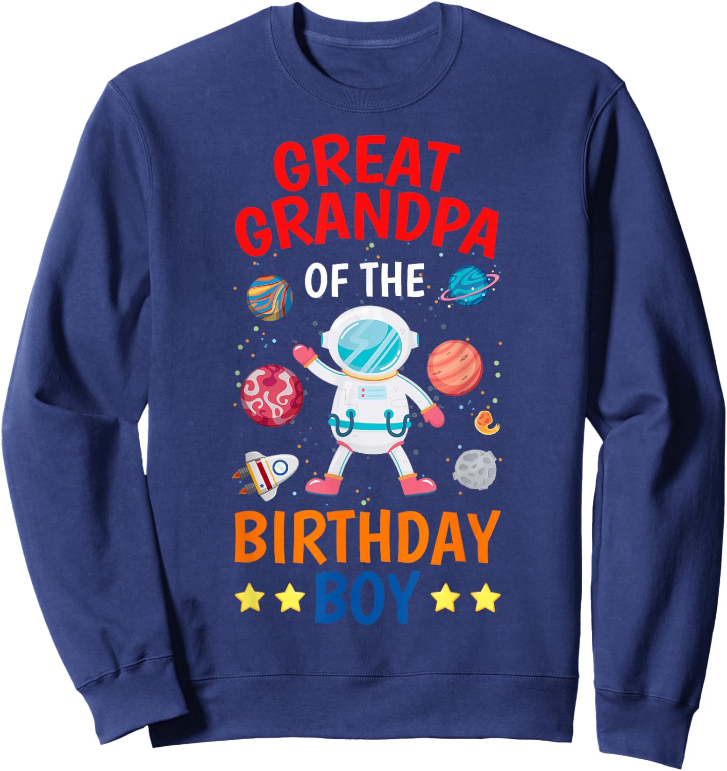 Great Grandpa Of The Birthday Boy Space Planet Theme Bday Sweatshirt - Sweatshirt | Navy