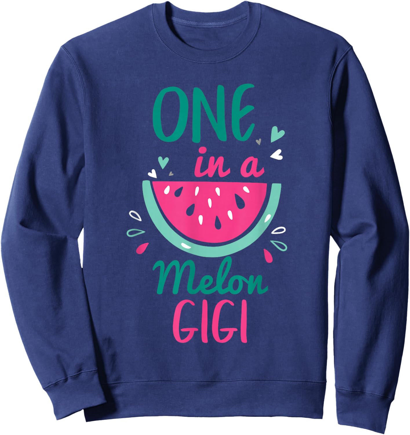 One In A Melon Gigi Watermelon Shirt Family Matching Sweatshirt - Sweatshirt | Navy
