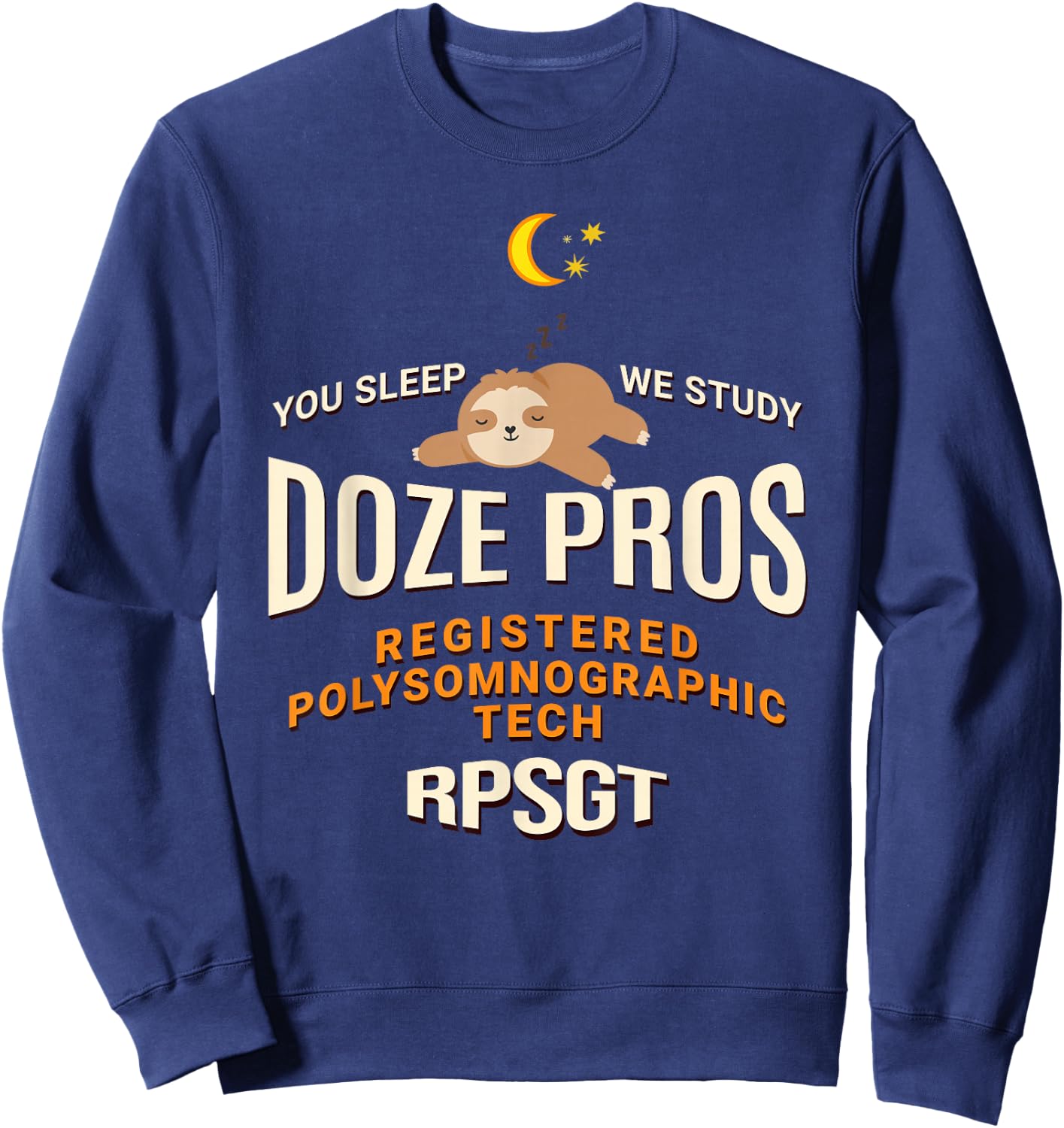 Baby Sloth Doze Pros Registered PolySomnoGraphic Tech RPSGT Sweatshirt - Sweatshirt | Navy