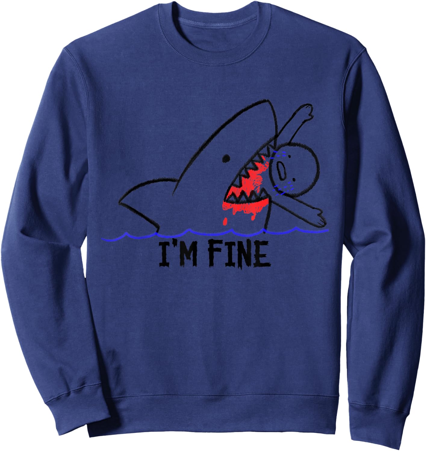 I'm Fine Shark Attack Bloody Funny Man Eating Stick Person Sweatshirt - Sweatshirt | Navy