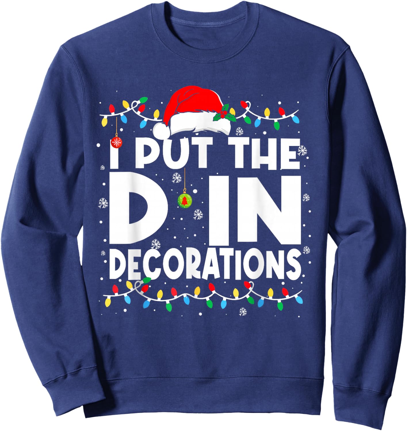 Funny I Put The D in Decorations Matching Couples Pajamas Sweatshirt - Sweatshirt | Navy
