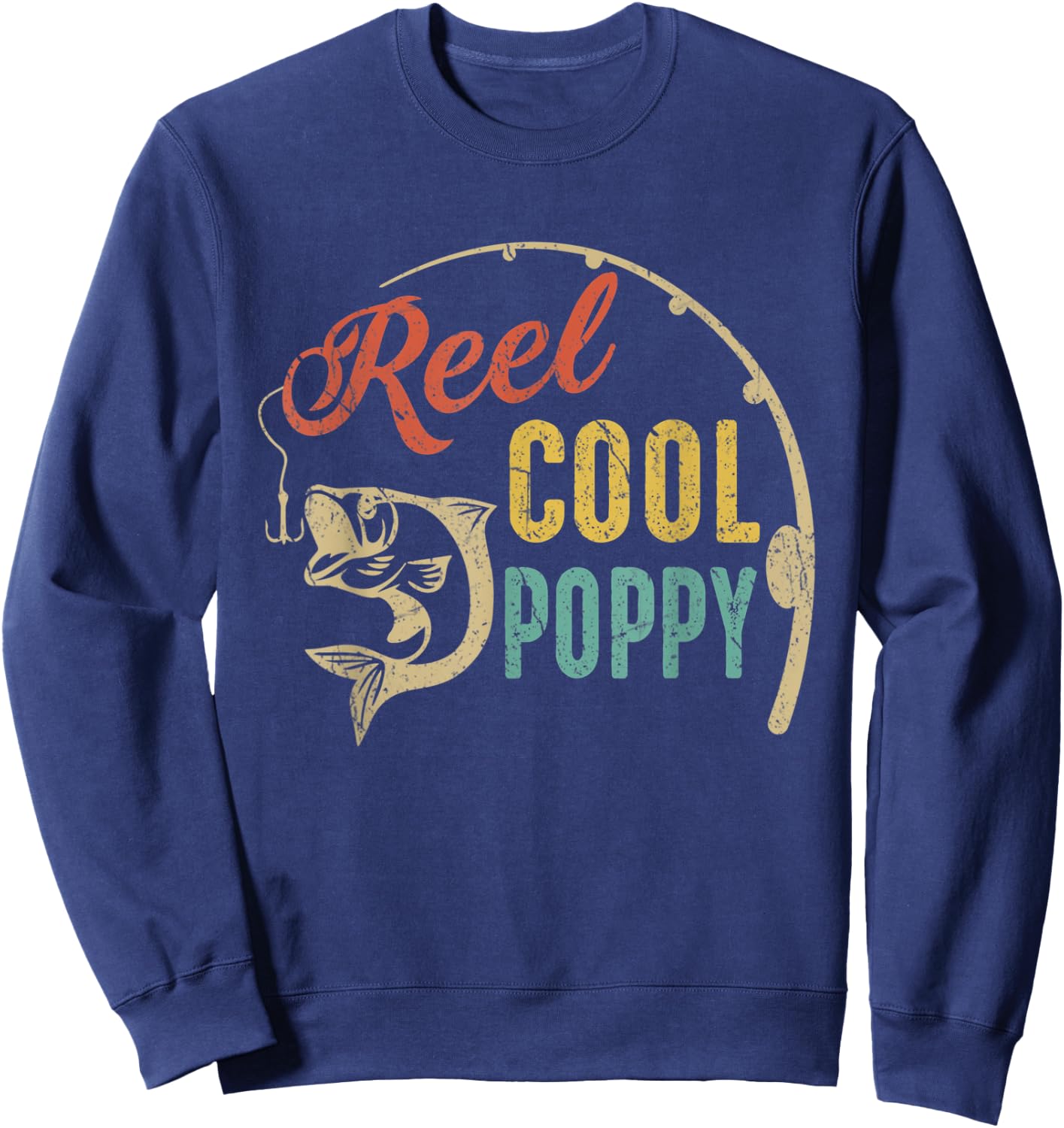 Funny Fathers Day Vintage Fishing Reel Cool Poppy Sweatshirt - Sweatshirt | Navy