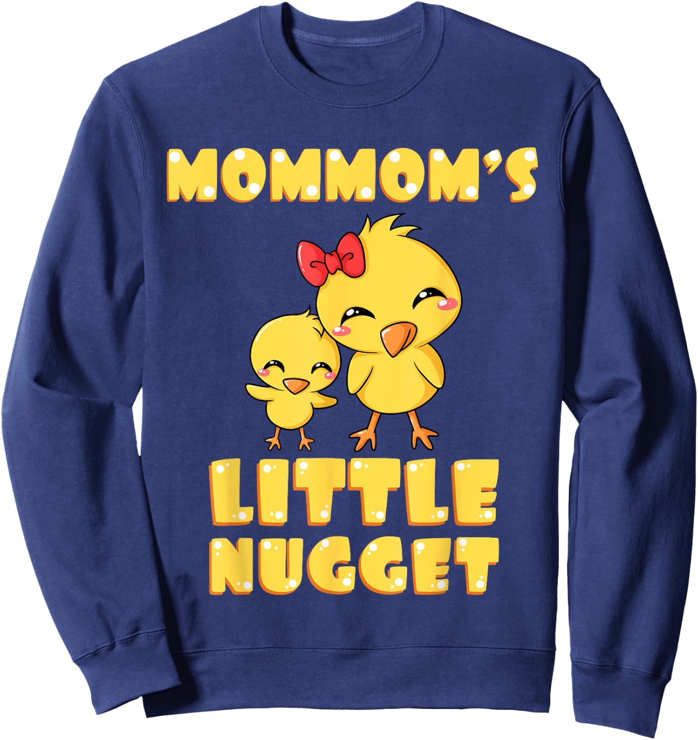 Mommom's Little Nugget Chicken Lover Grandma Mother's Day Sweatshirt - Sweatshirt | Navy