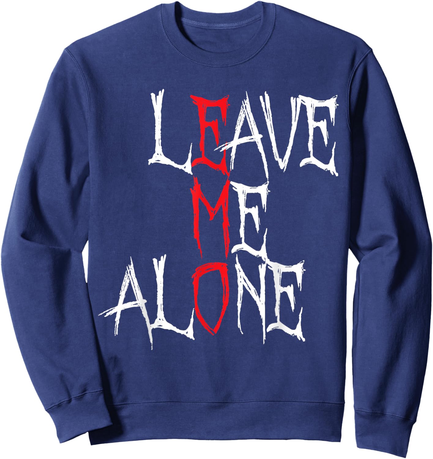 Leave me Alone Emo Aesthetic Goth Scene Alternative Music Sweatshirt - Sweatshirt | Navy