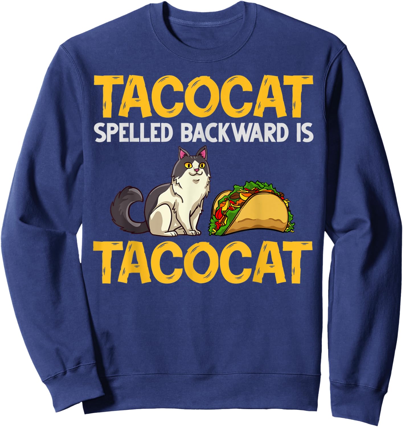 Tacocat Spelled Backwards Taco Cat Kitten Sweatshirt - Sweatshirt | Navy