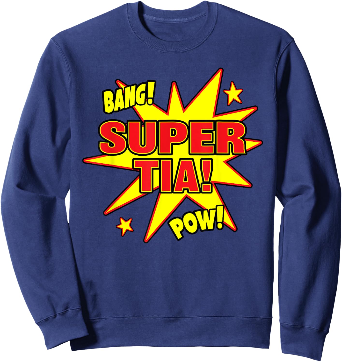 Super Tia Super Power Spanish Mexican Aunt Gift Sweatshirt - Sweatshirt | Navy