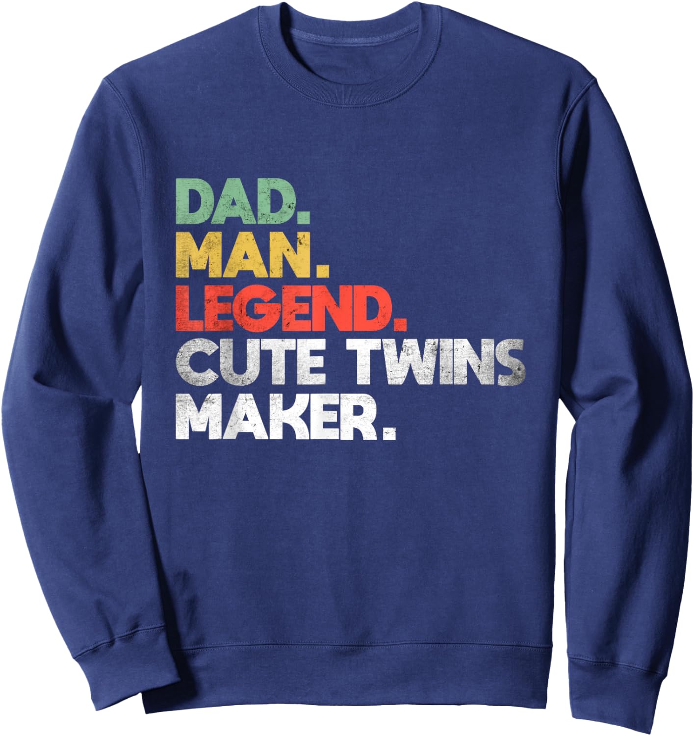 Funny Dad of Twins Cute Twins Maker Daddy of Twins 2023 Sweatshirt - Sweatshirt | Navy