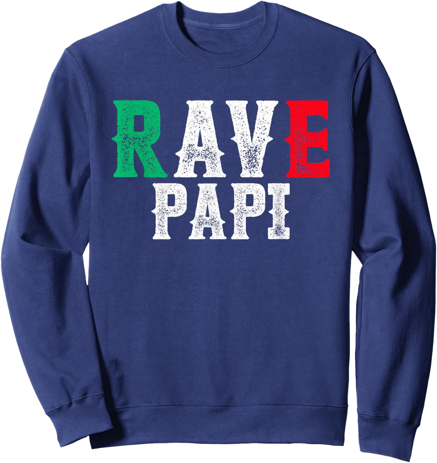 Rave Papi - Mexican Rave Daddy Mexico EDM Festival Sweatshirt - Sweatshirt | Navy
