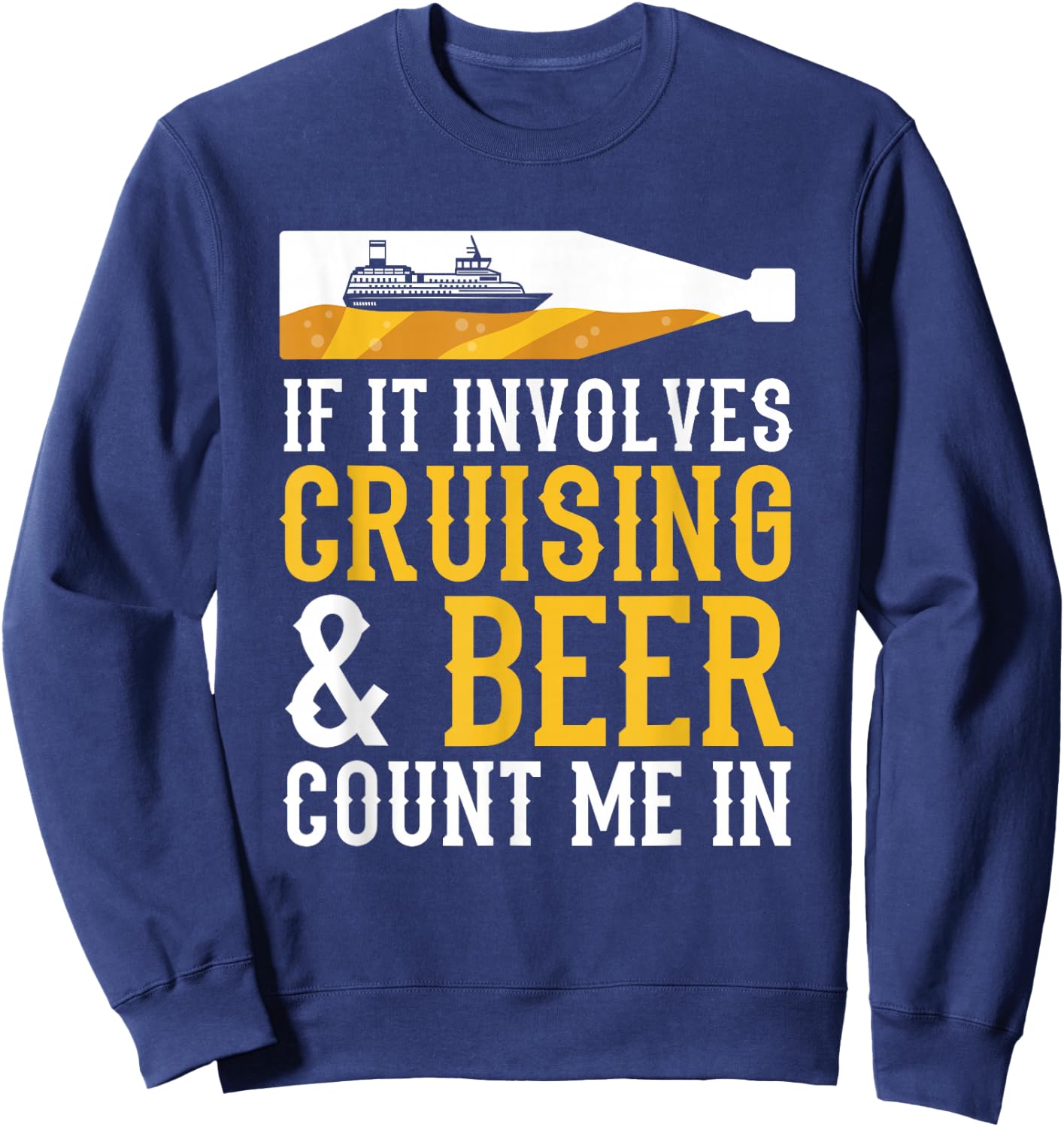 Cruising & Beer Cruise Sweatshirt - Sweatshirt | Navy
