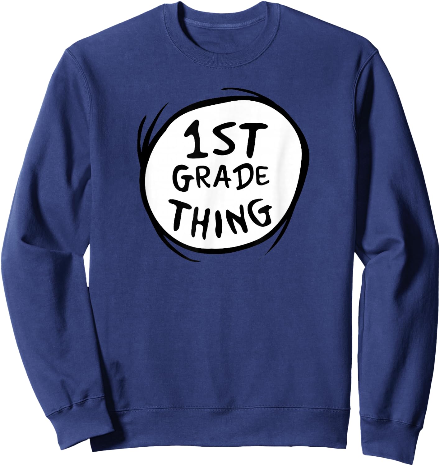 Dr. Seuss 1st Grade Thing Sweatshirt - Sweatshirt | Navy