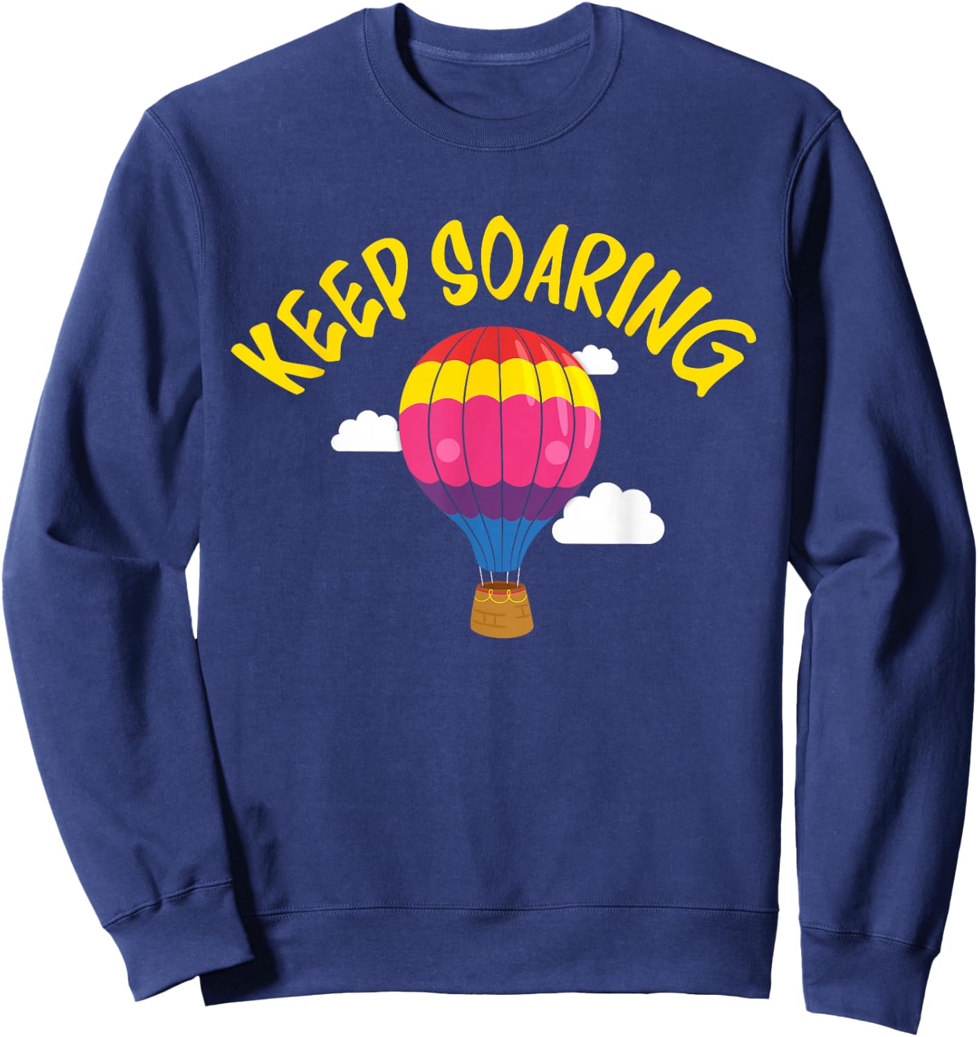 Keep Soaring Hot Air Balloon Enthusiast Motivational Sweatshirt - Sweatshirt | Navy