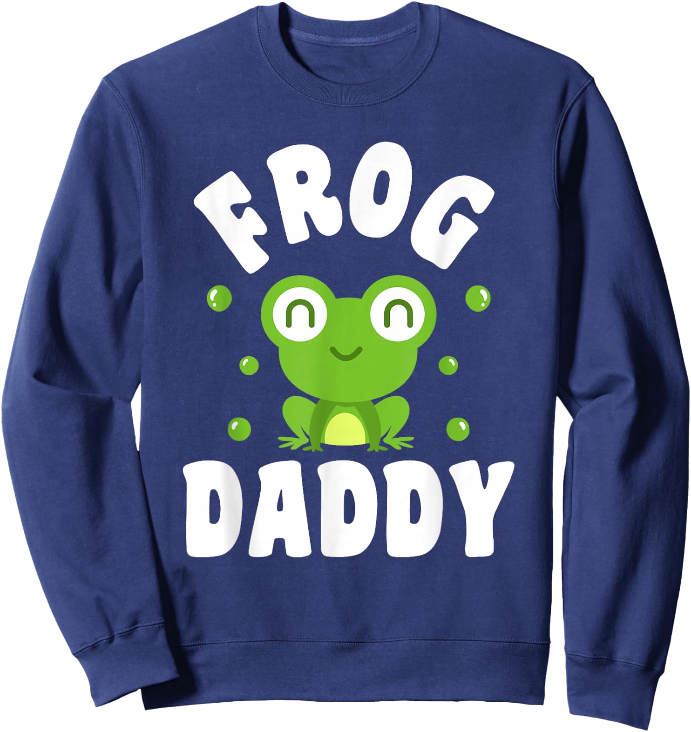Cute Frog Daddy Cartoon Design Sweatshirt - Sweatshirt | Navy