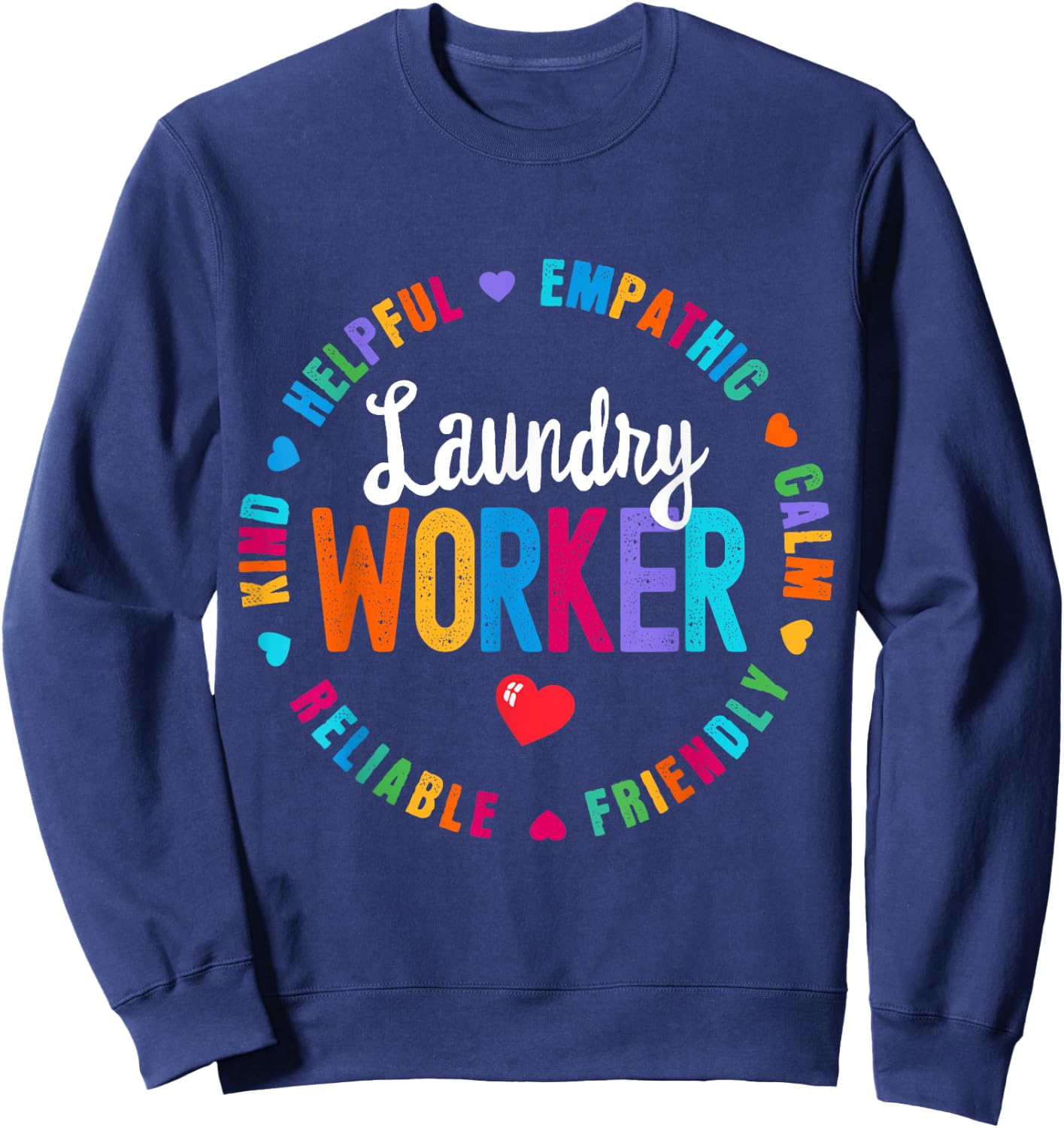 Laundry Worker Appreciation Week healthcare workers Women Sweatshirt - Sweatshirt | Navy