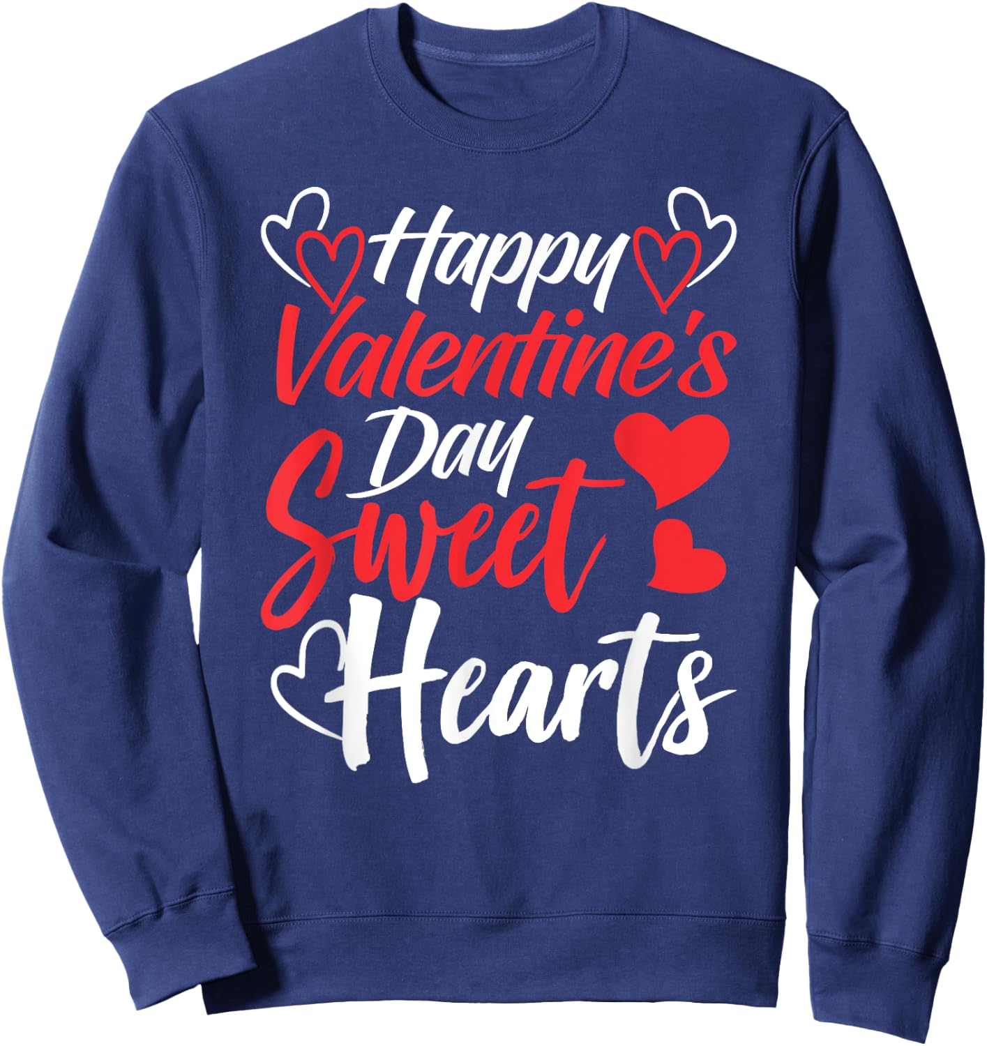 Happy Valentine's Day Sweet Hearts Couples Valentine Date Sweatshirt - Sweatshirt | Navy