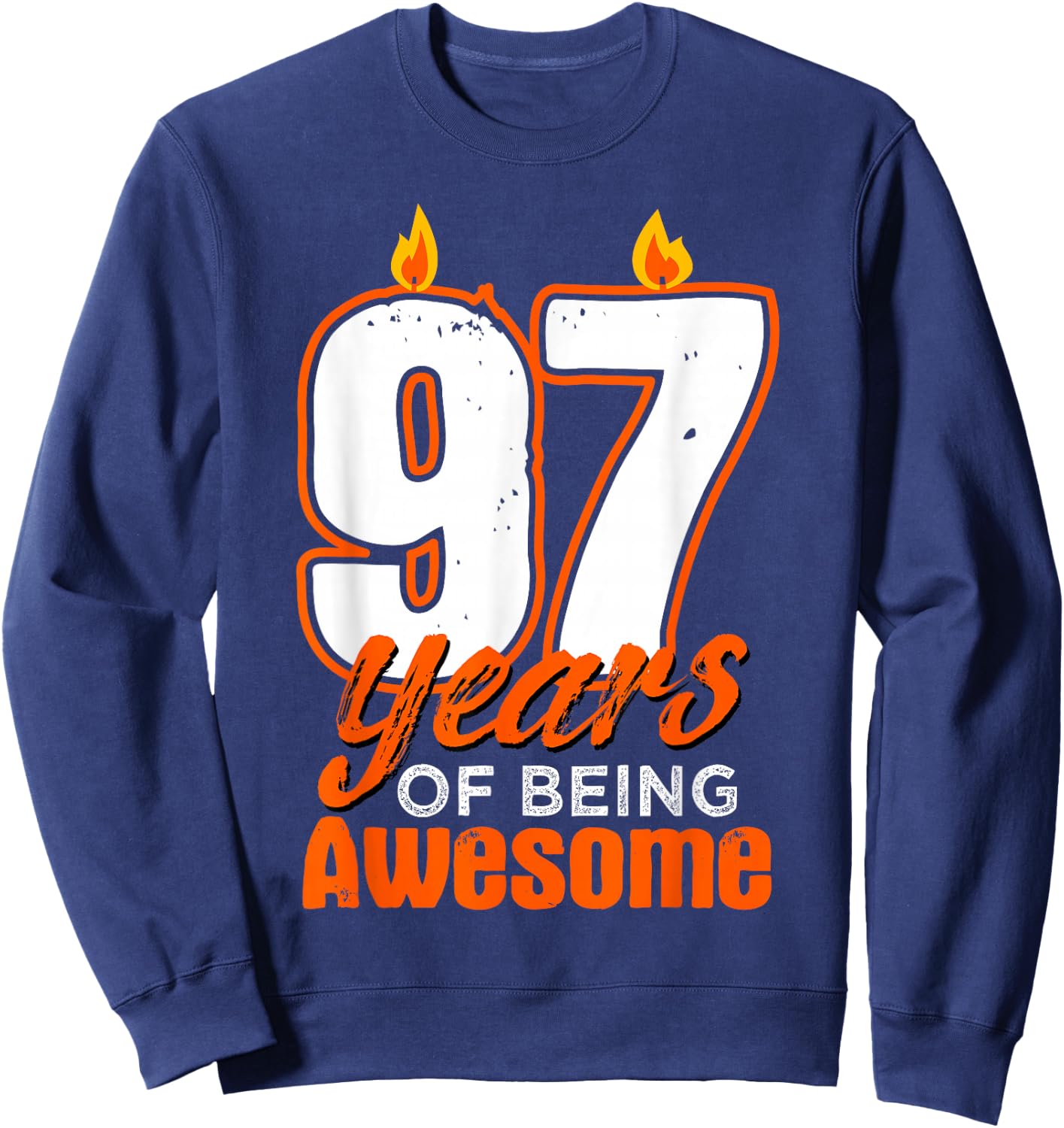 Candle 97 Birthday Party Wishes Cake Decoration Candlelight Sweatshirt - Sweatshirt | Navy