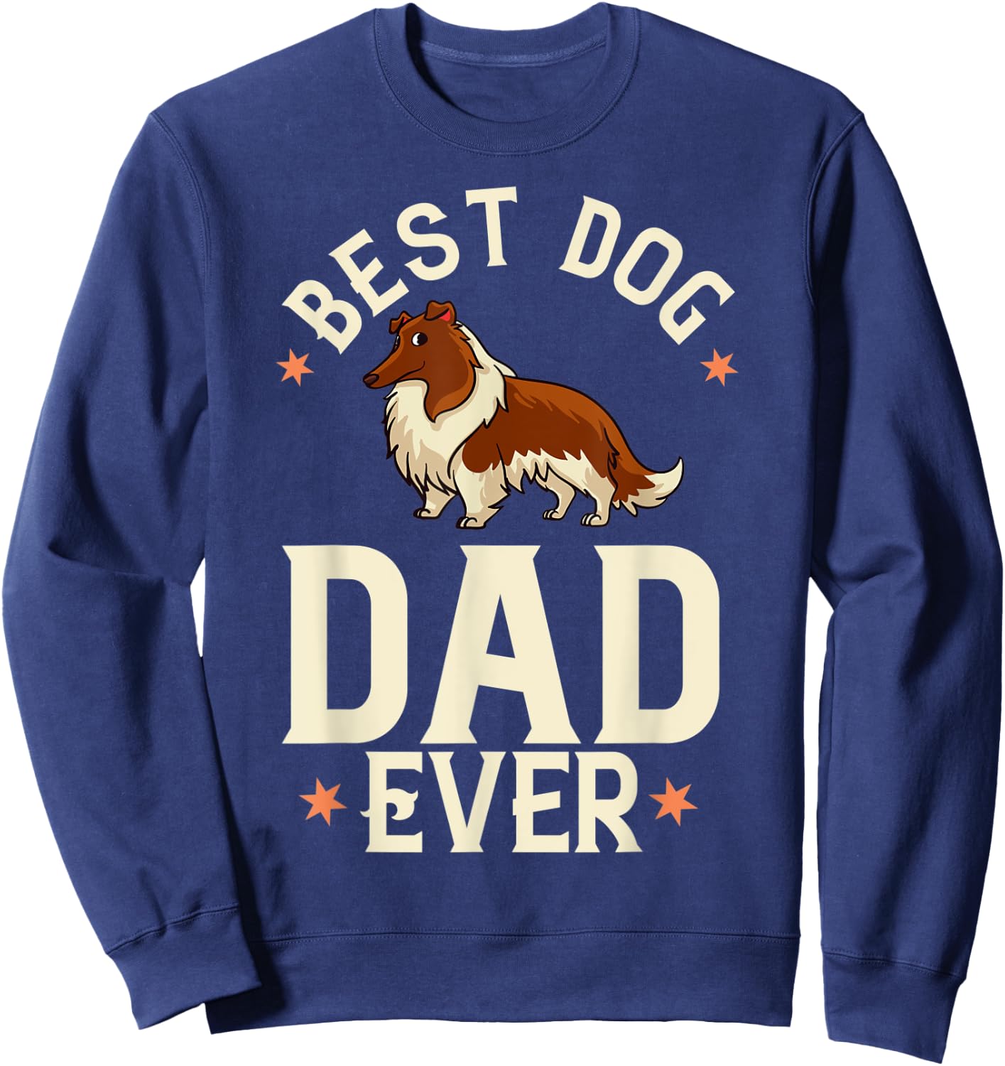Rough Collie Dog Puppies Owner Lover Sweatshirt - Sweatshirt | Navy