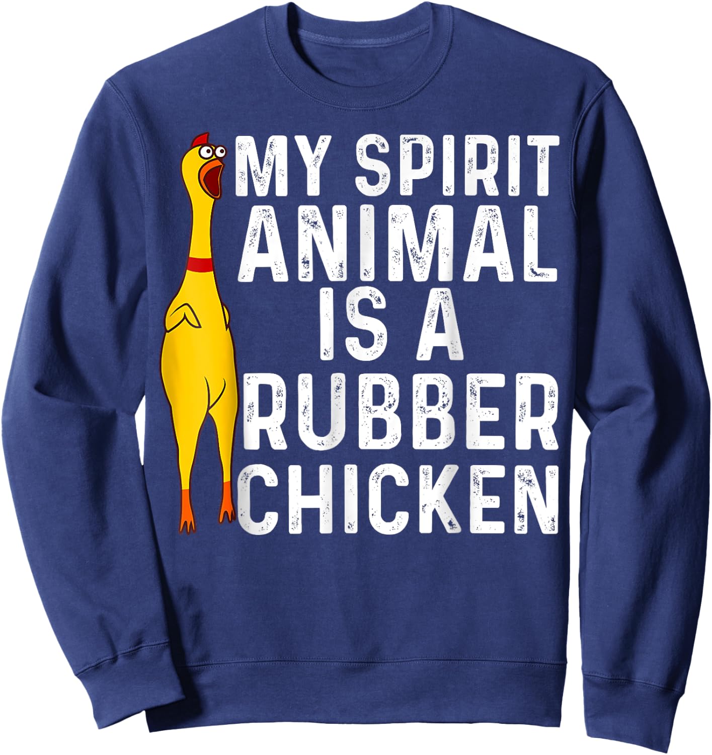 Funny Rubber Chicken Gift Men Women Rubber Chicken Costume Sweatshirt - Sweatshirt | Navy