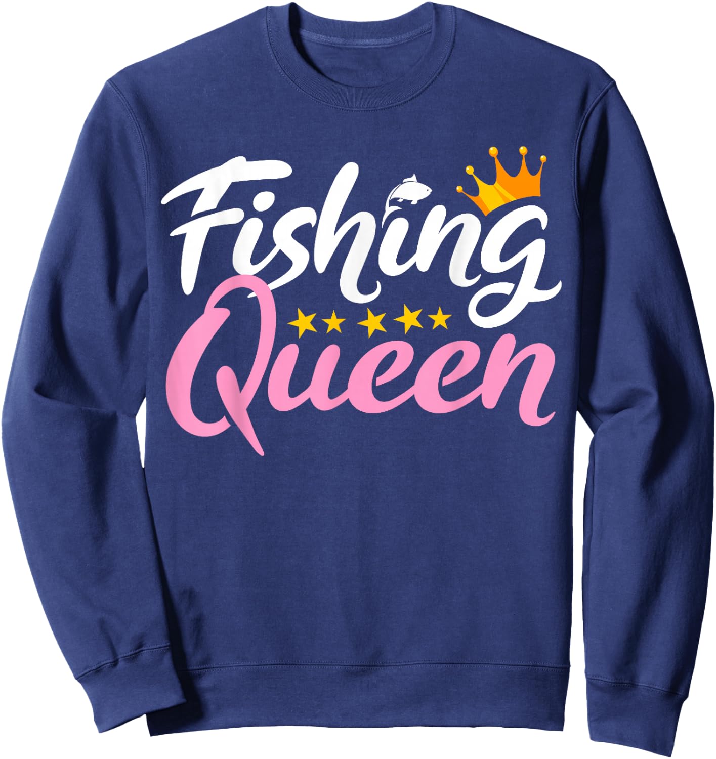 Fishing Queen Funny Fisherman Aquatic Enthusiast Women Sweatshirt - Sweatshirt | Navy
