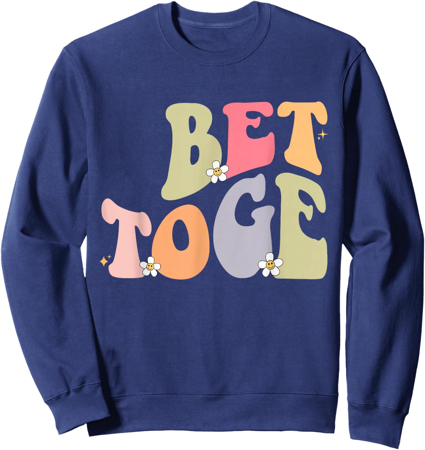 matching couples shirts better together best friends BFF Sweatshirt - Sweatshirt | Navy