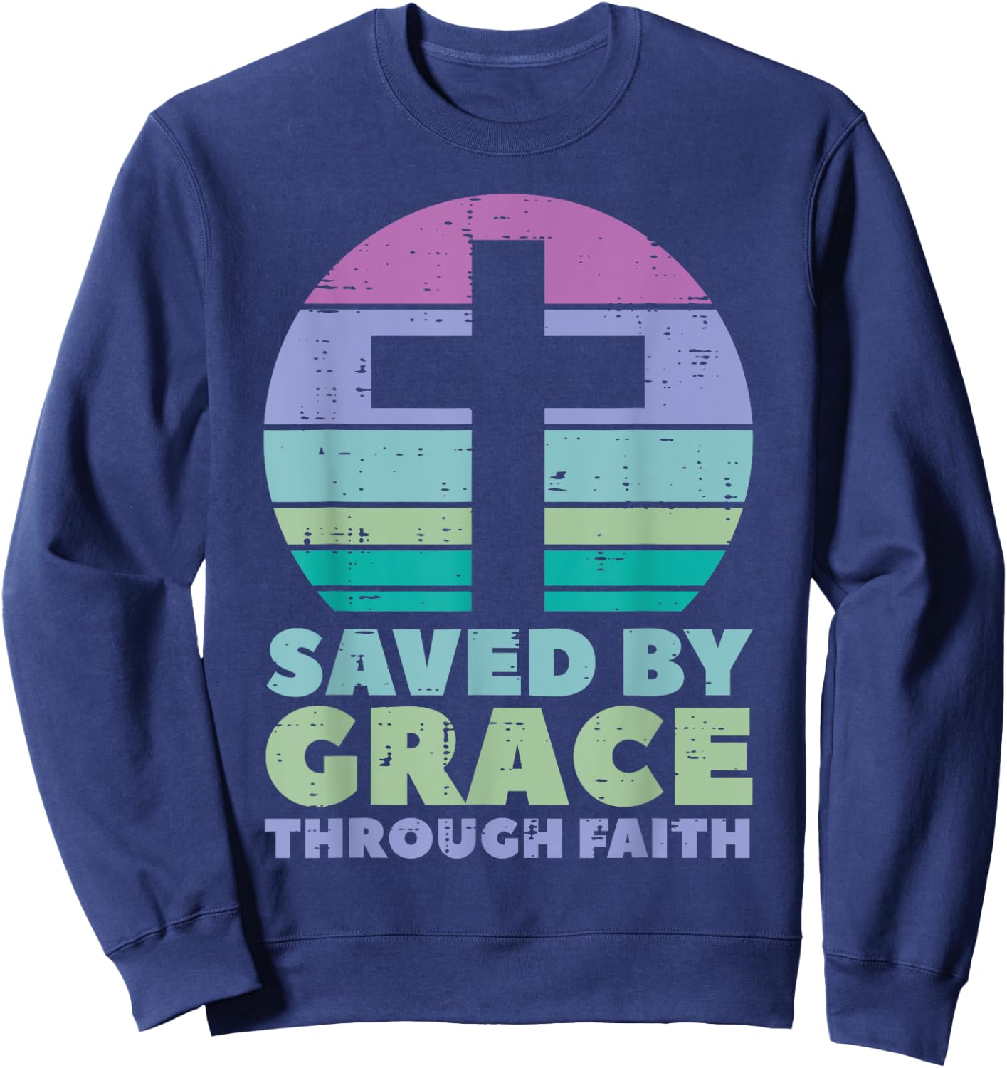 Cross Saved By Grace God Jesus Christian Men Women Kids Sweatshirt - Sweatshirt | Navy