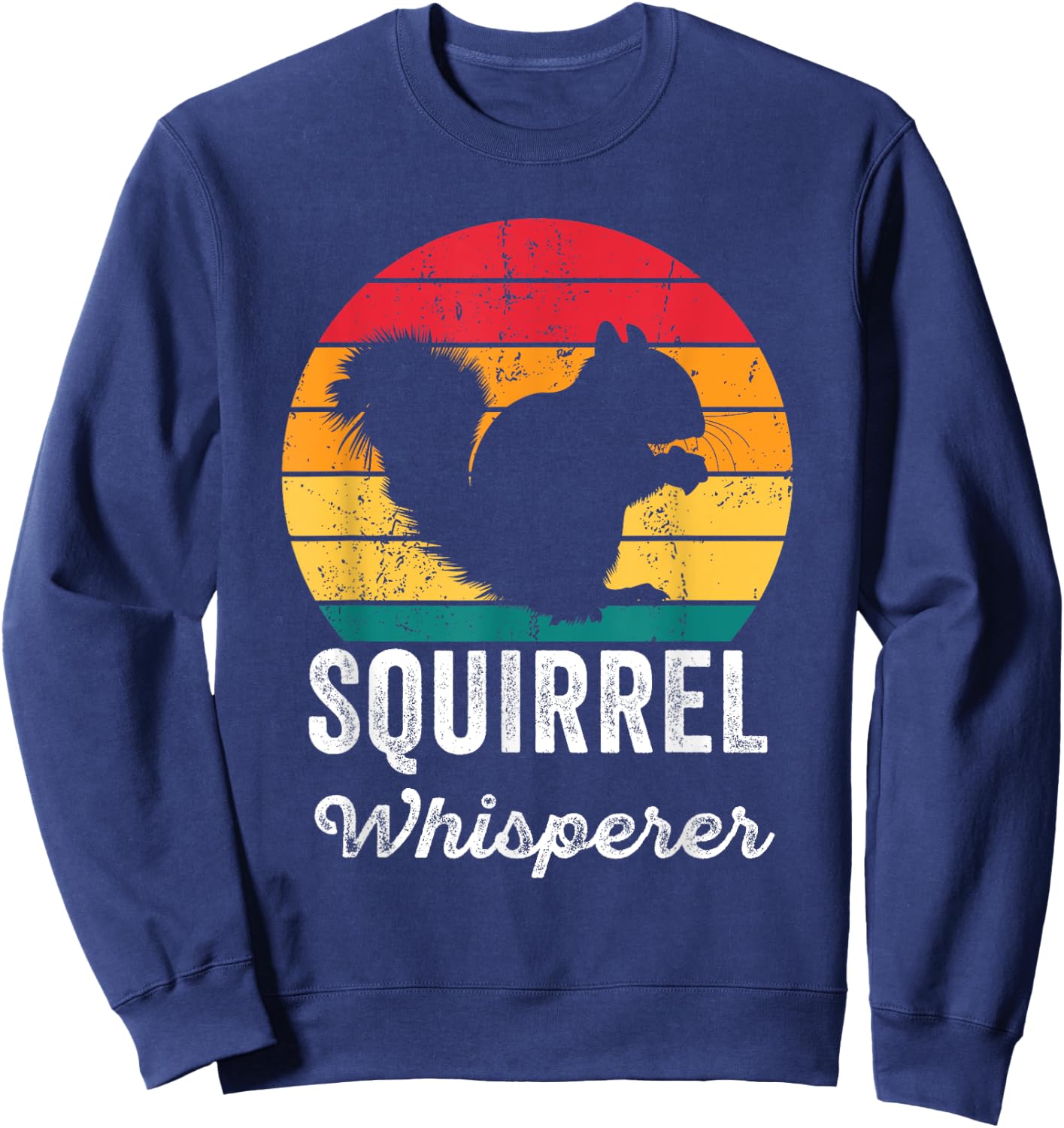 Squirrel Whisperer Vintage Squirrel Lover Men Women Kids Fun Sweatshirt - Sweatshirt | Navy