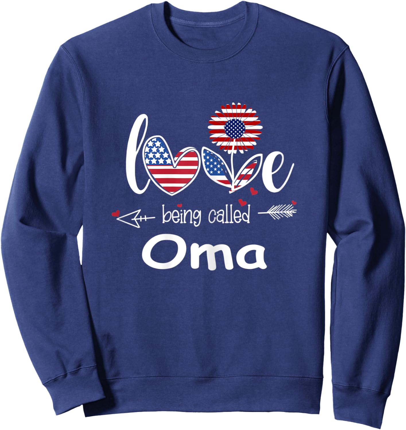 Love being called Oma Independence Day Sweatshirt - Sweatshirt | Navy
