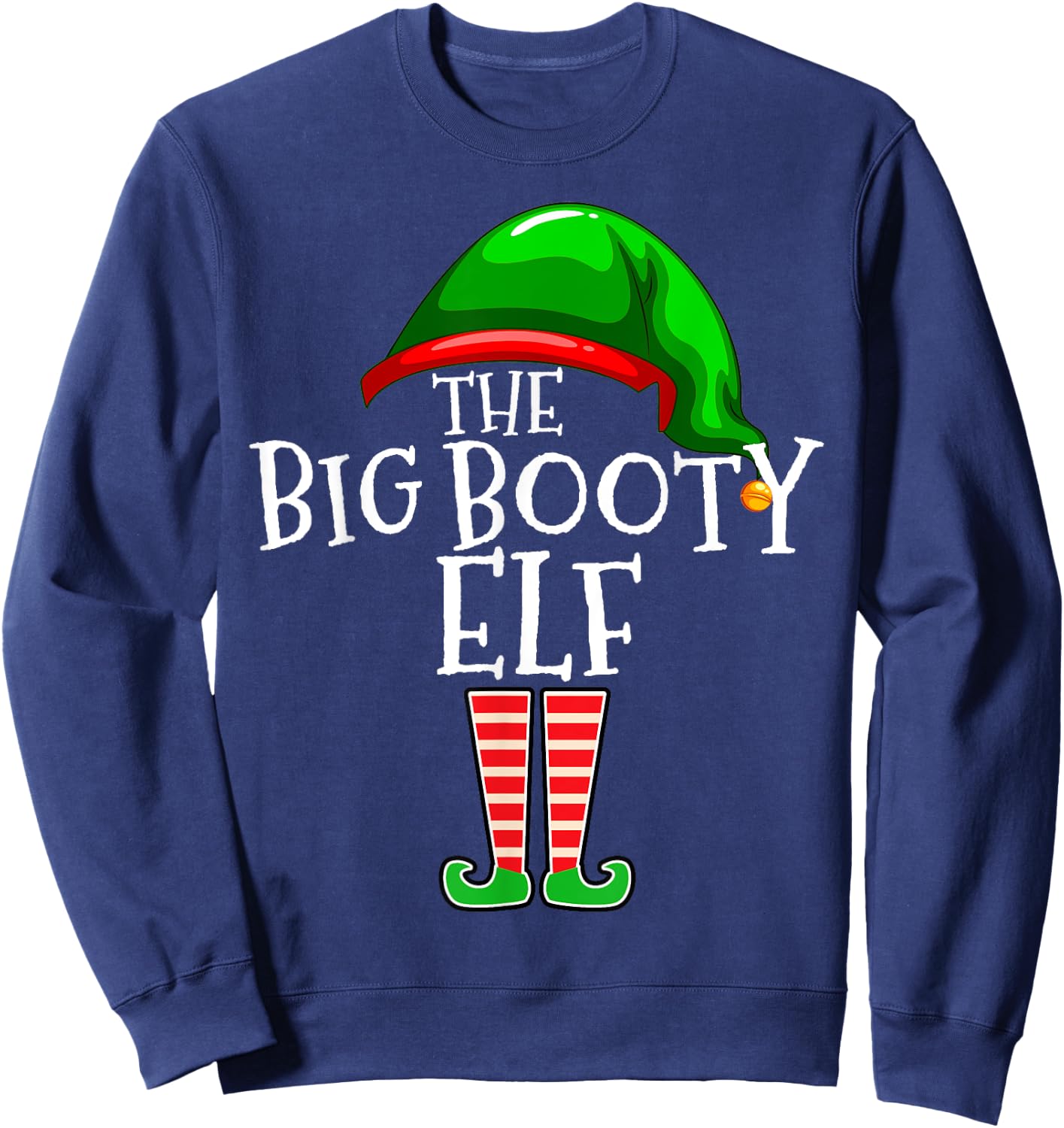 The Booty Elf Family Matching Group Christmas Gift Funny Sweatshirt - Sweatshirt | Navy